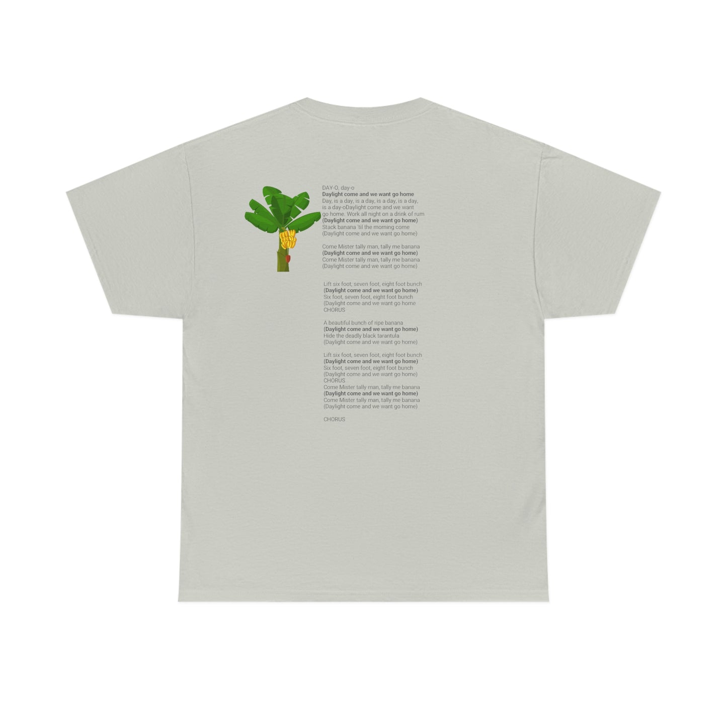 ‘The BANANA Song’ lyrics on the Back. Unisex Heavy Cotton Tee