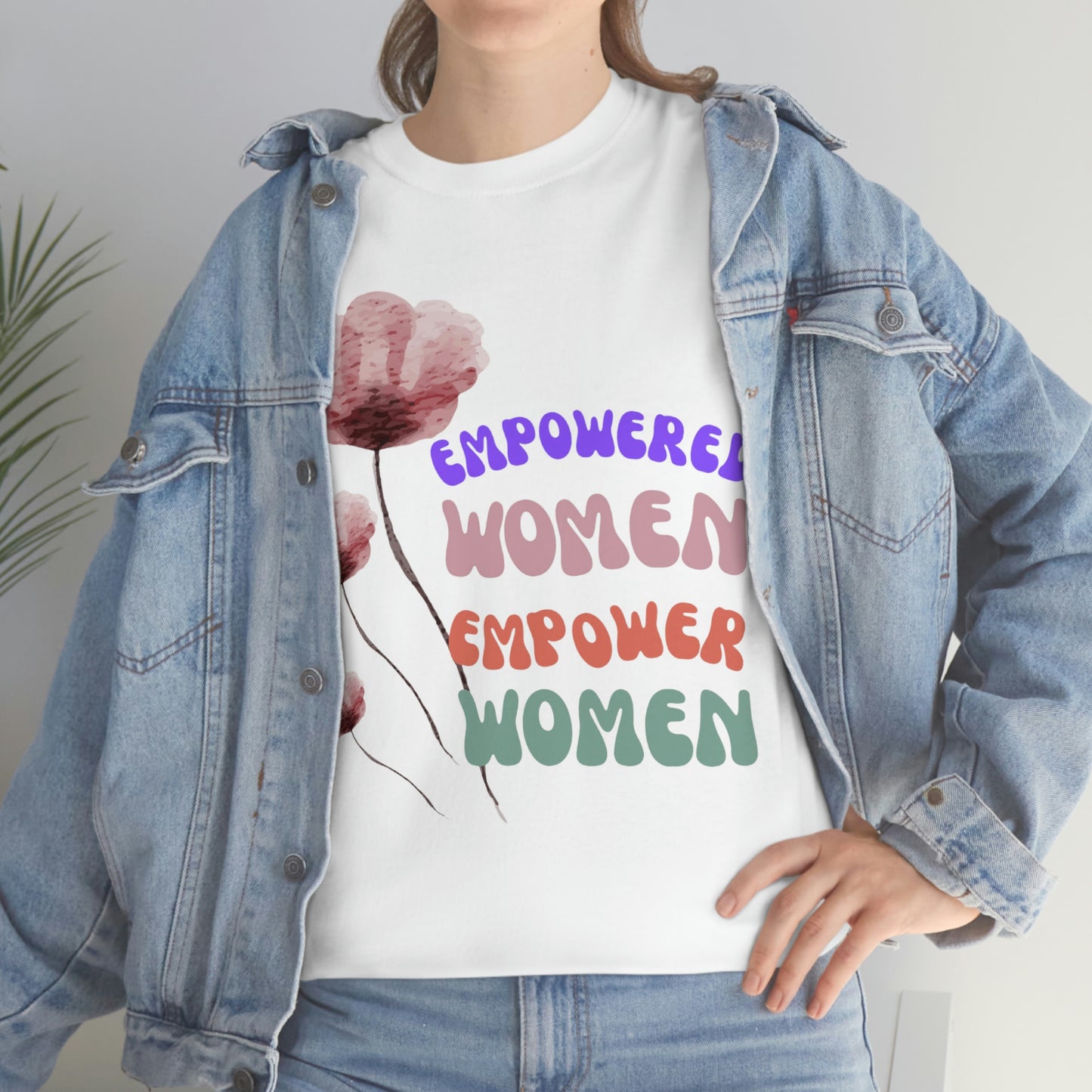 ‘Empowered women empower women’   Unisex Heavy Cotton Tee