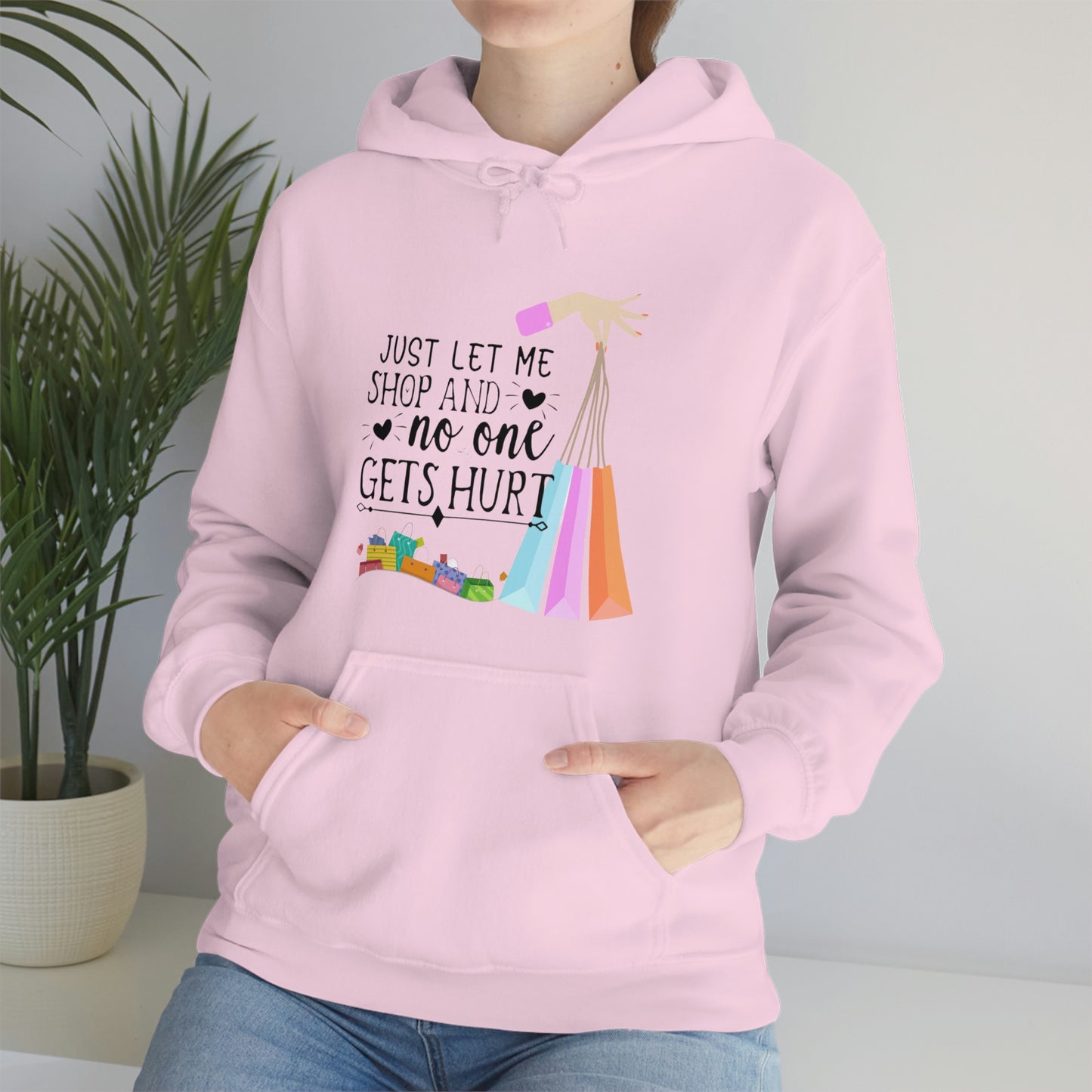 ‘Just let me Shop and no one gets Hurt’  Unisex Heavy Blend™ Hooded Sweatshirt