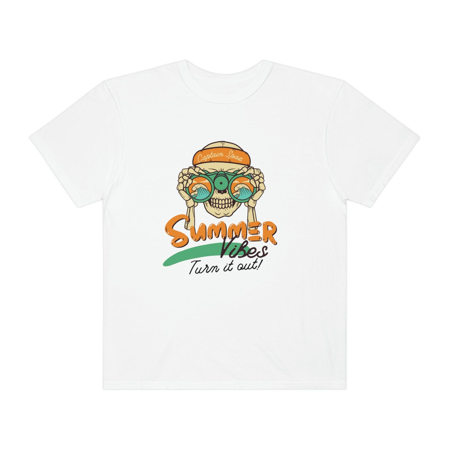 ‘Summer Vibes. Turn it out! Printed Front & Back. Unisex Garment-Dyed T-shirt