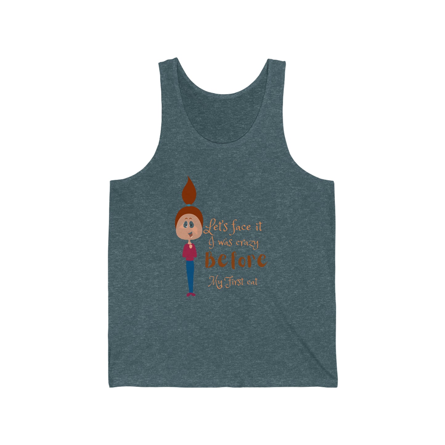 Let’s face it, I was crazy before my first cat’ Unisex Jersey Tank