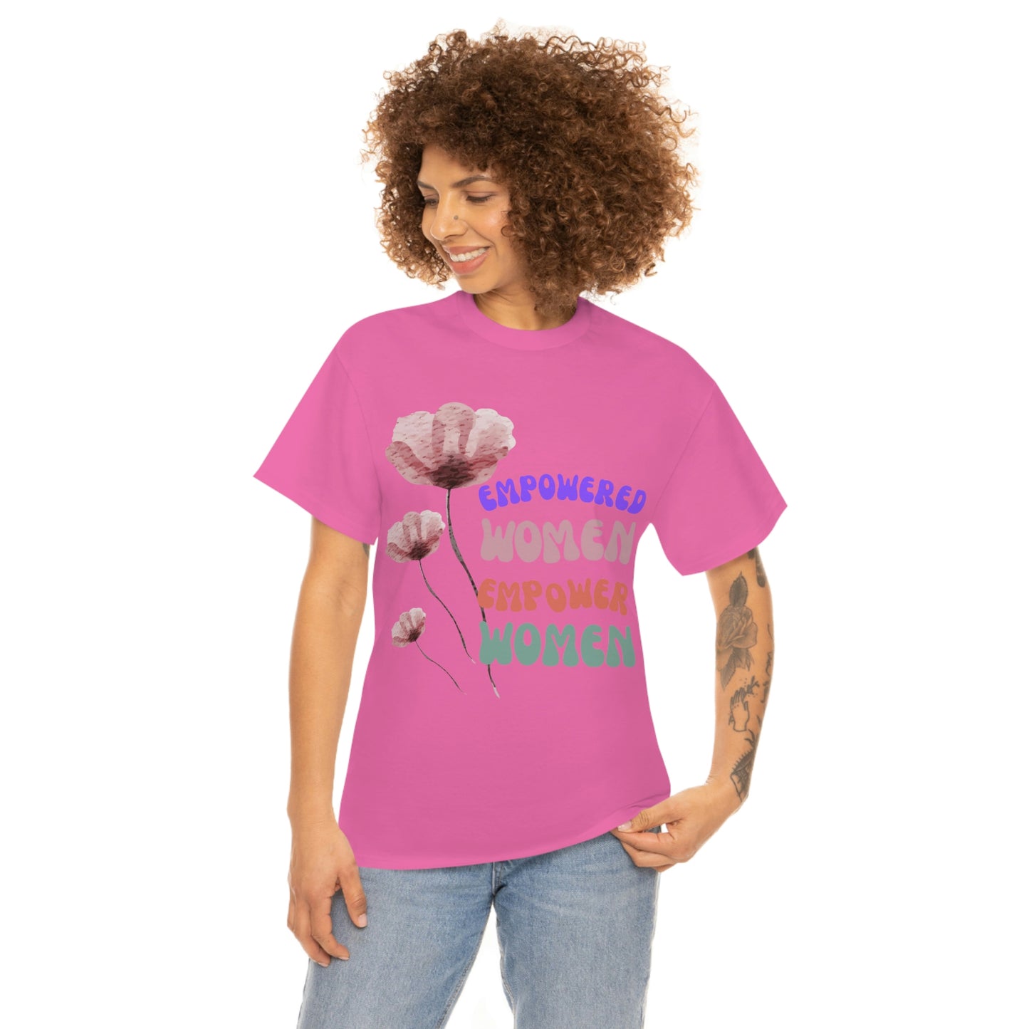 ‘Empowered women empower women’   Unisex Heavy Cotton Tee