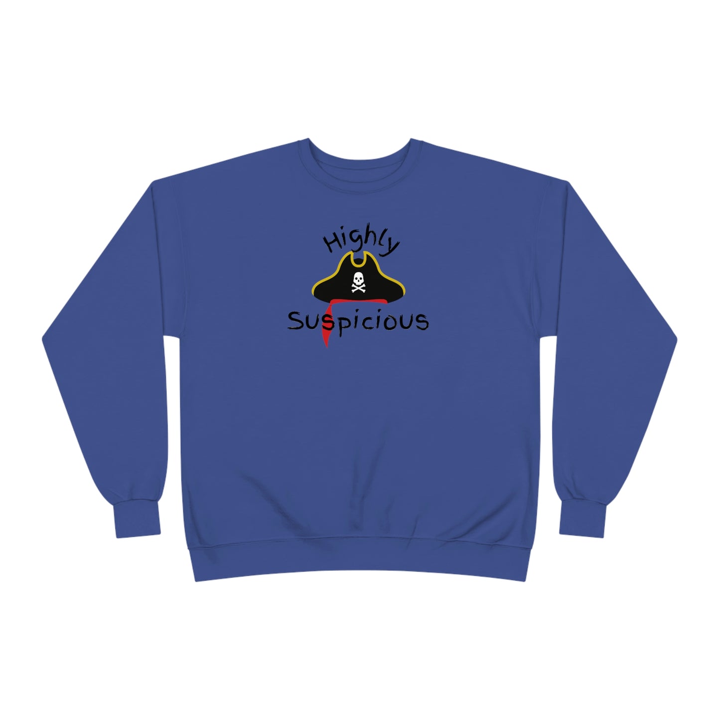 ‘Highly Suspicious’  Unisex EcoSmart® Crewneck Sweatshirt