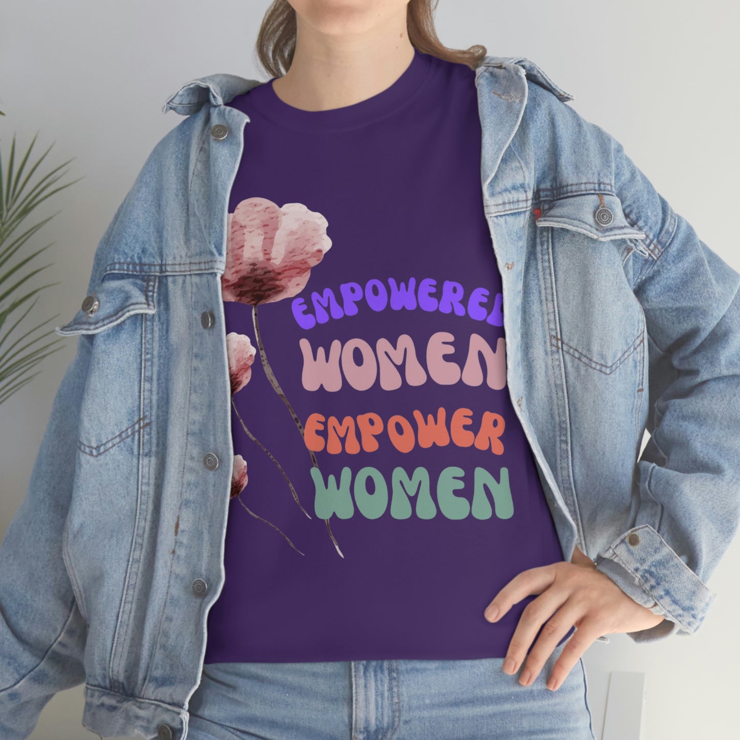 ‘Empowered women empower women’   Unisex Heavy Cotton Tee