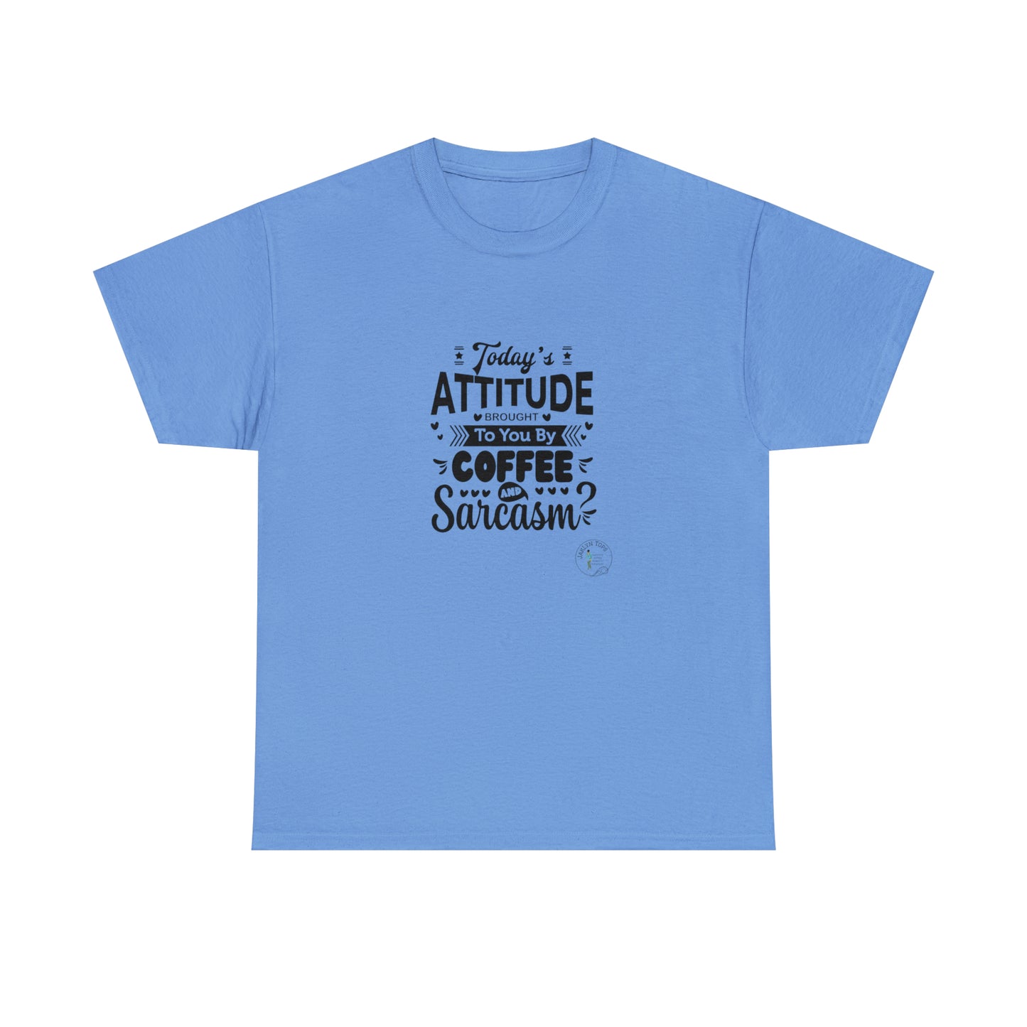 ‘Todays attitude brought to you by Coffee and Sarcasm’ Unisex Heavy Cotton Tee