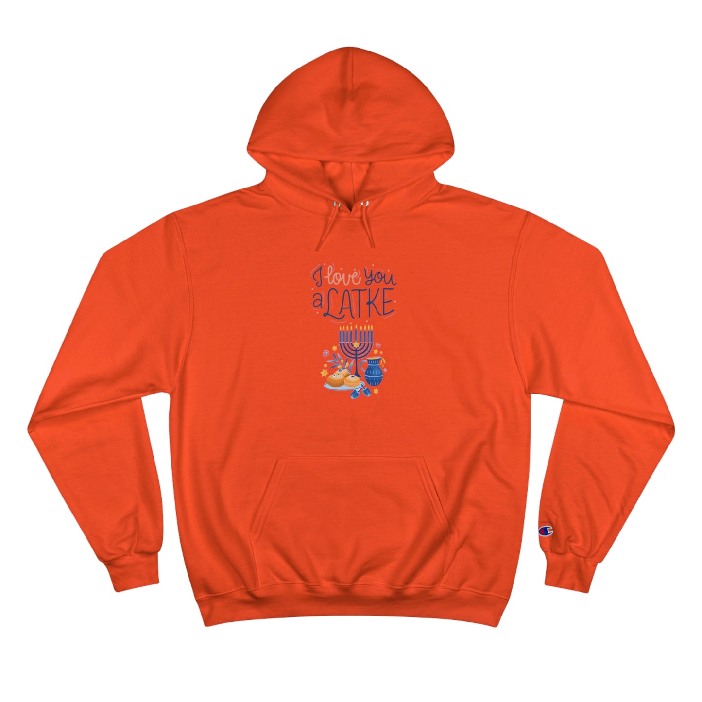 ‘I love you a Latke’ Champion Hoodie