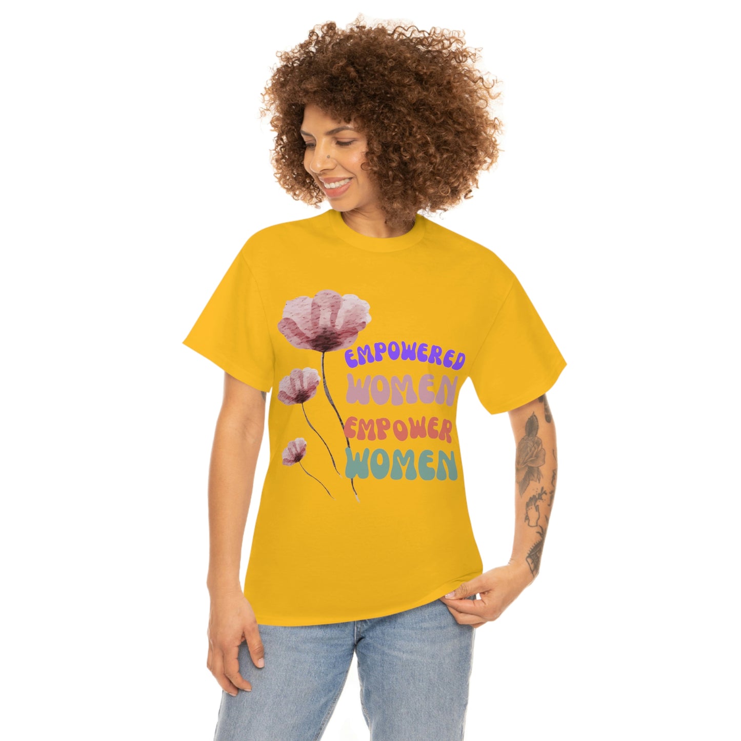 ‘Empowered women empower women’   Unisex Heavy Cotton Tee