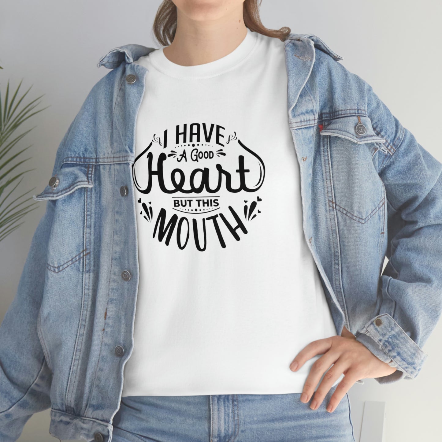 ‘I have a good heart. But this mouth’ Unisex Heavy Cotton Tee