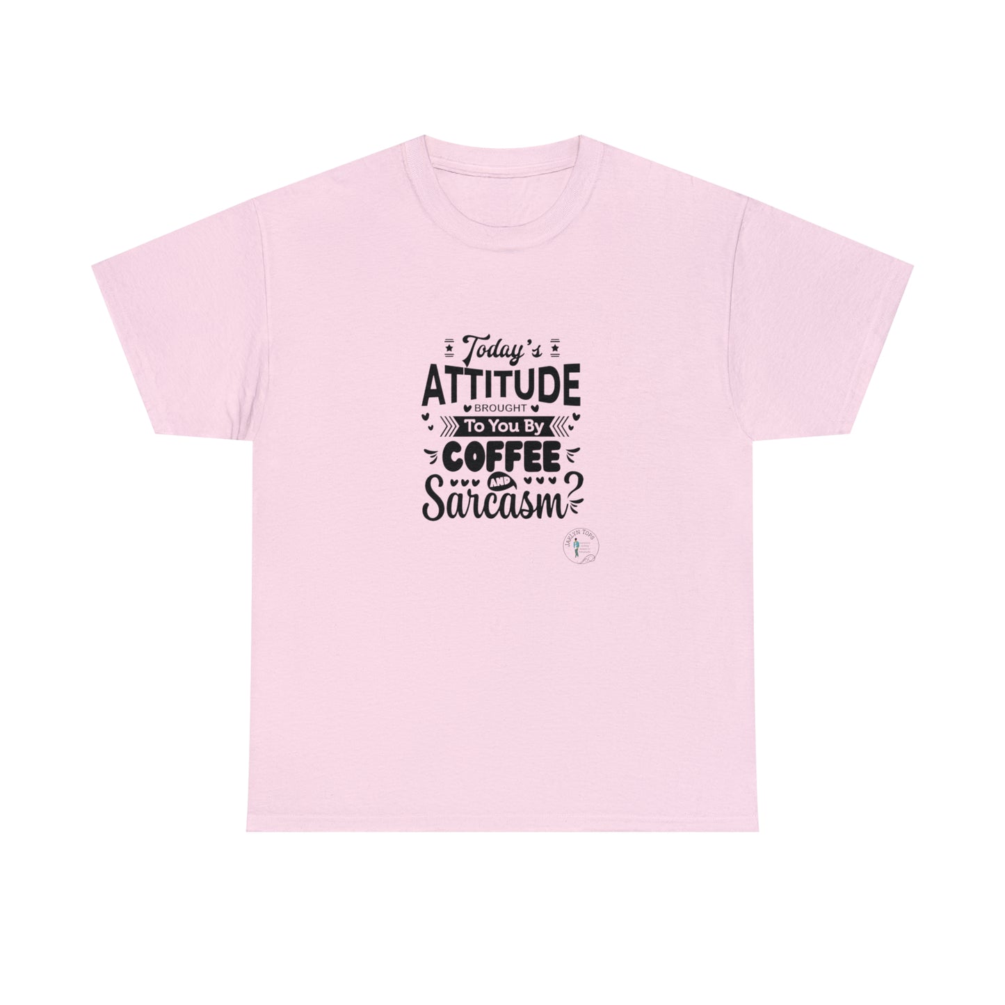 ‘Todays attitude brought to you by Coffee and Sarcasm’ Unisex Heavy Cotton Tee