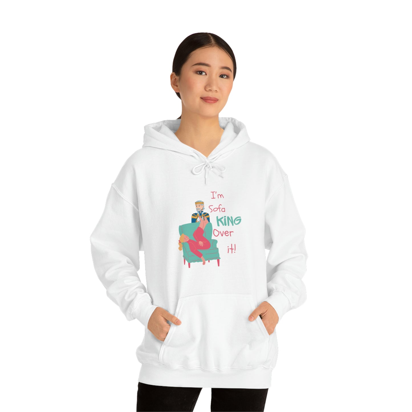 ‘I’m sofa king over it!’  Unisex Heavy Blend™ Hooded Sweatshirt