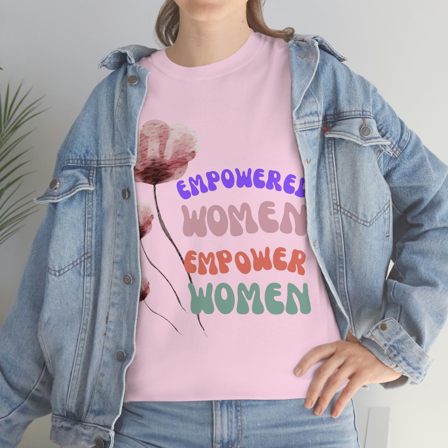 ‘Empowered women empower women’   Unisex Heavy Cotton Tee