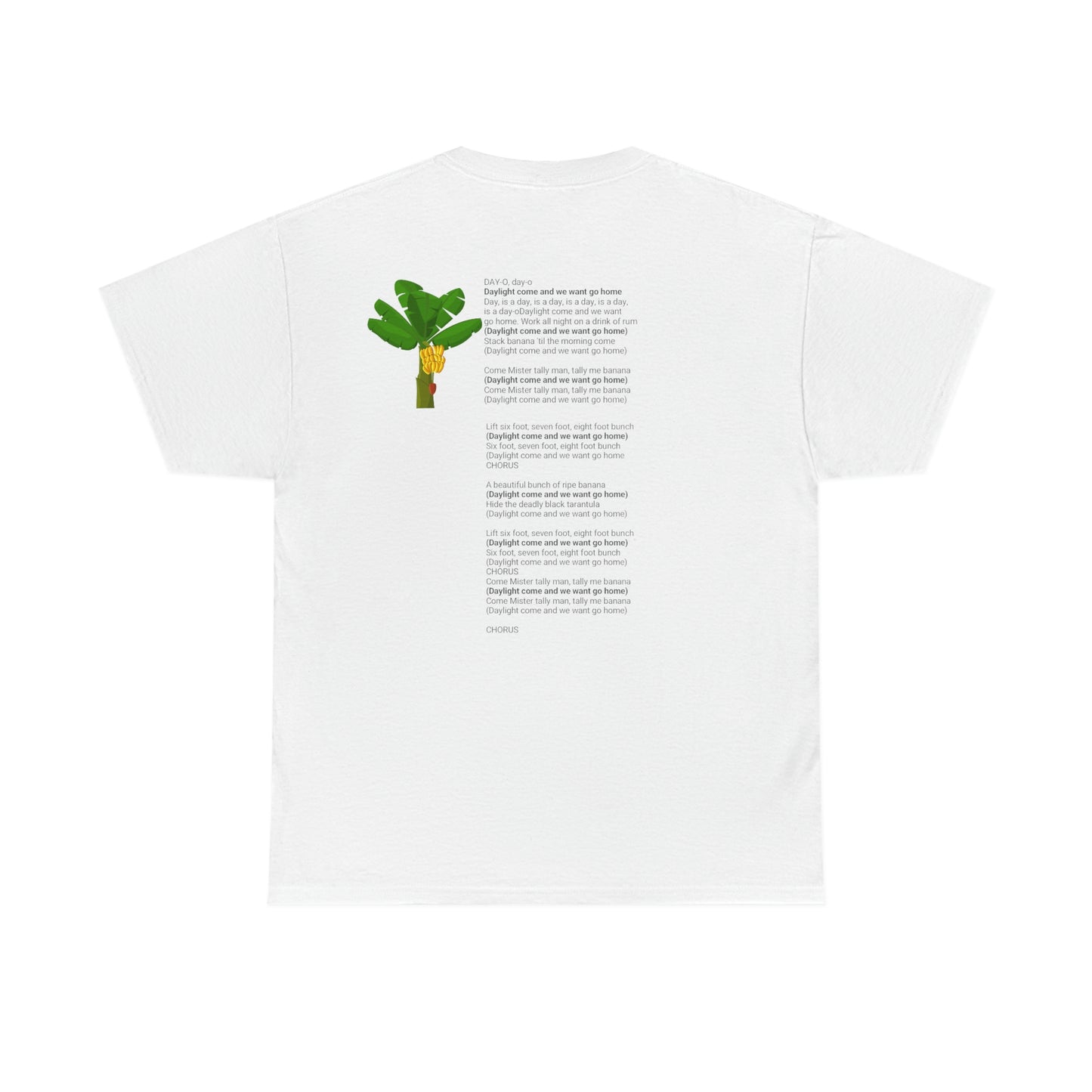 ‘The BANANA Song’ lyrics on the Back. Unisex Heavy Cotton Tee