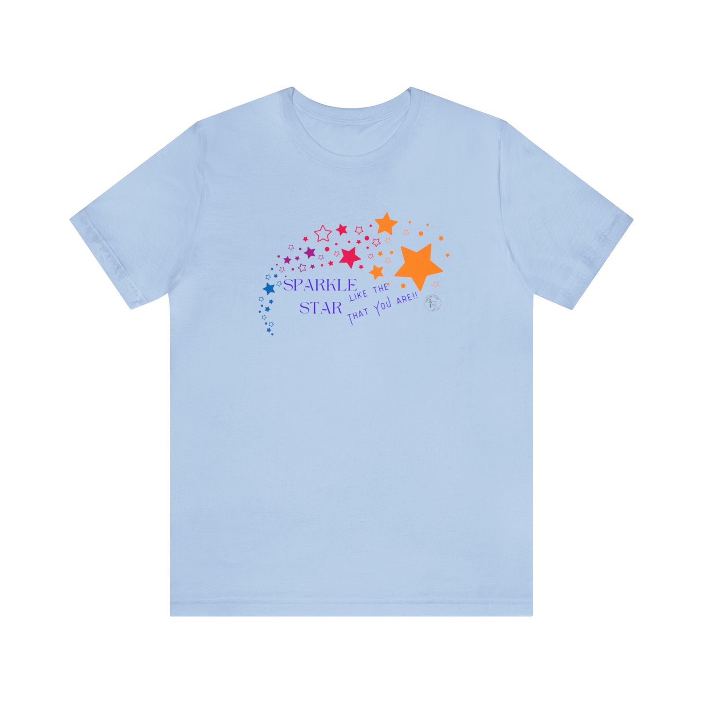 ‘Sparkle like the Star that you are!!’ Unisex Jersey Short Sleeve Tee