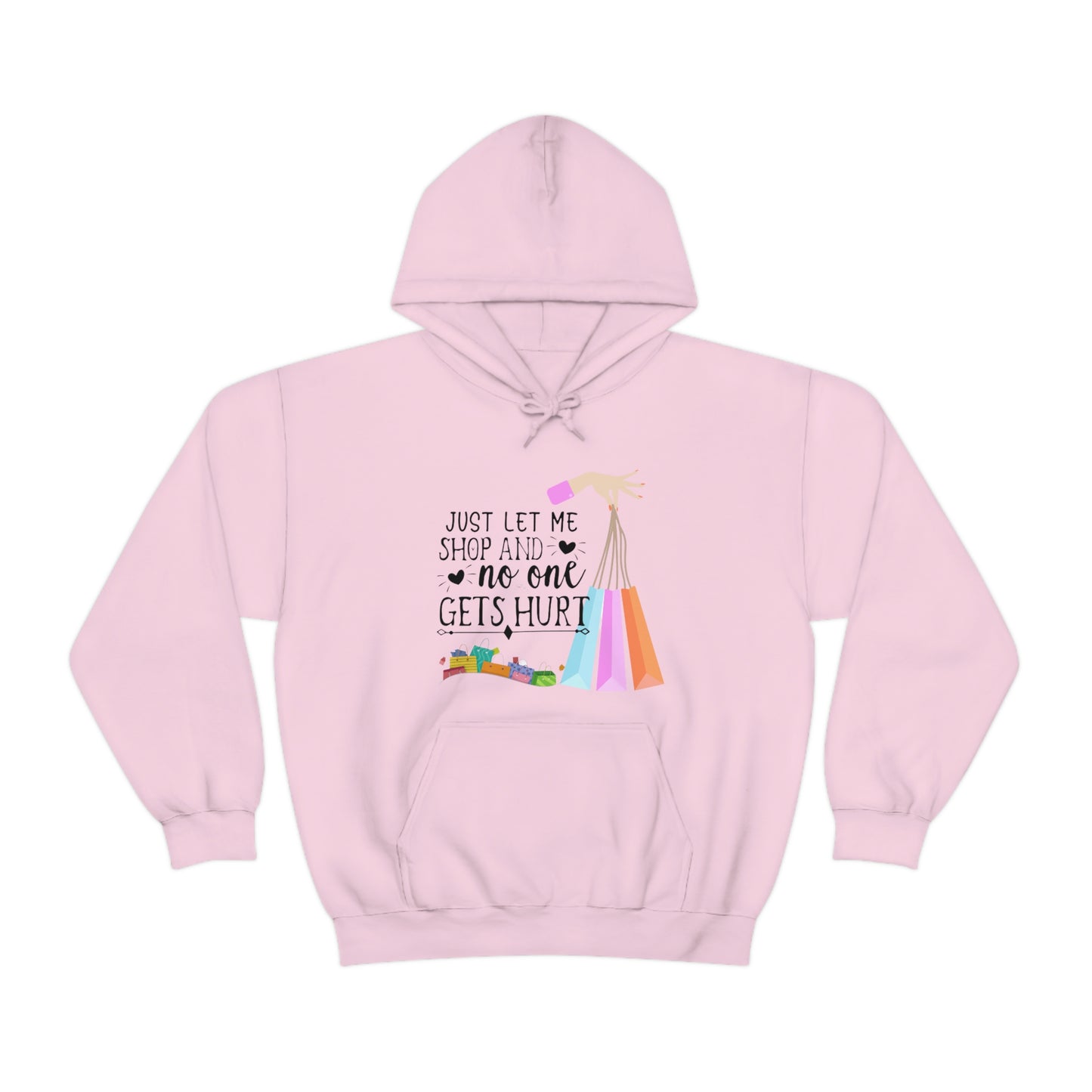‘Just let me Shop and no one gets Hurt’  Unisex Heavy Blend™ Hooded Sweatshirt