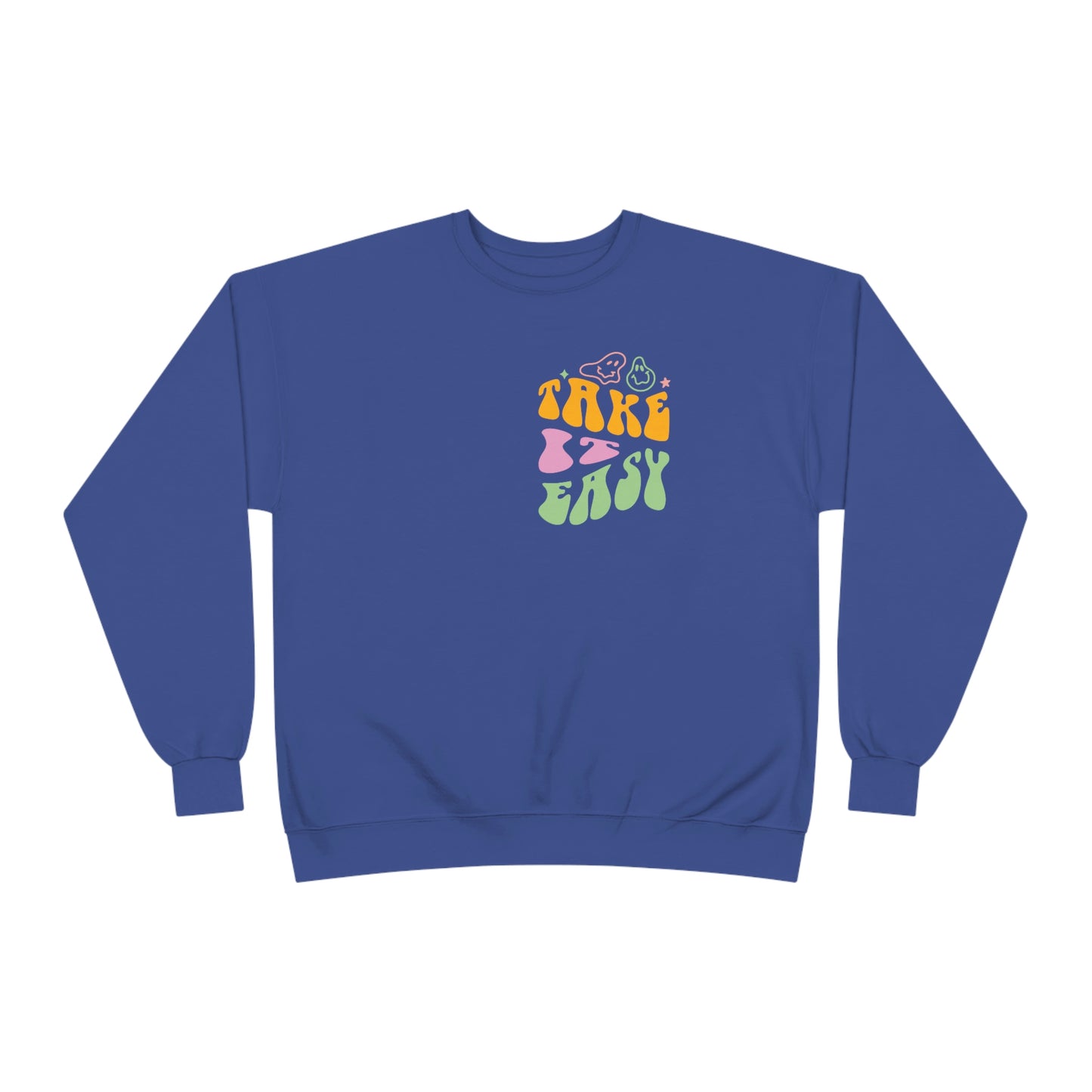 ‘Take it Easy’  PRINTED Front & Back  Unisex EcoSmart® Crewneck Sweatshirt