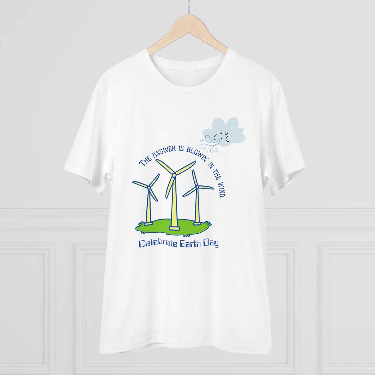 ‘The Answer is Blowin’ In the Wind. Celebrate Earth Day’ Organic Creator T-shirt - Unisex