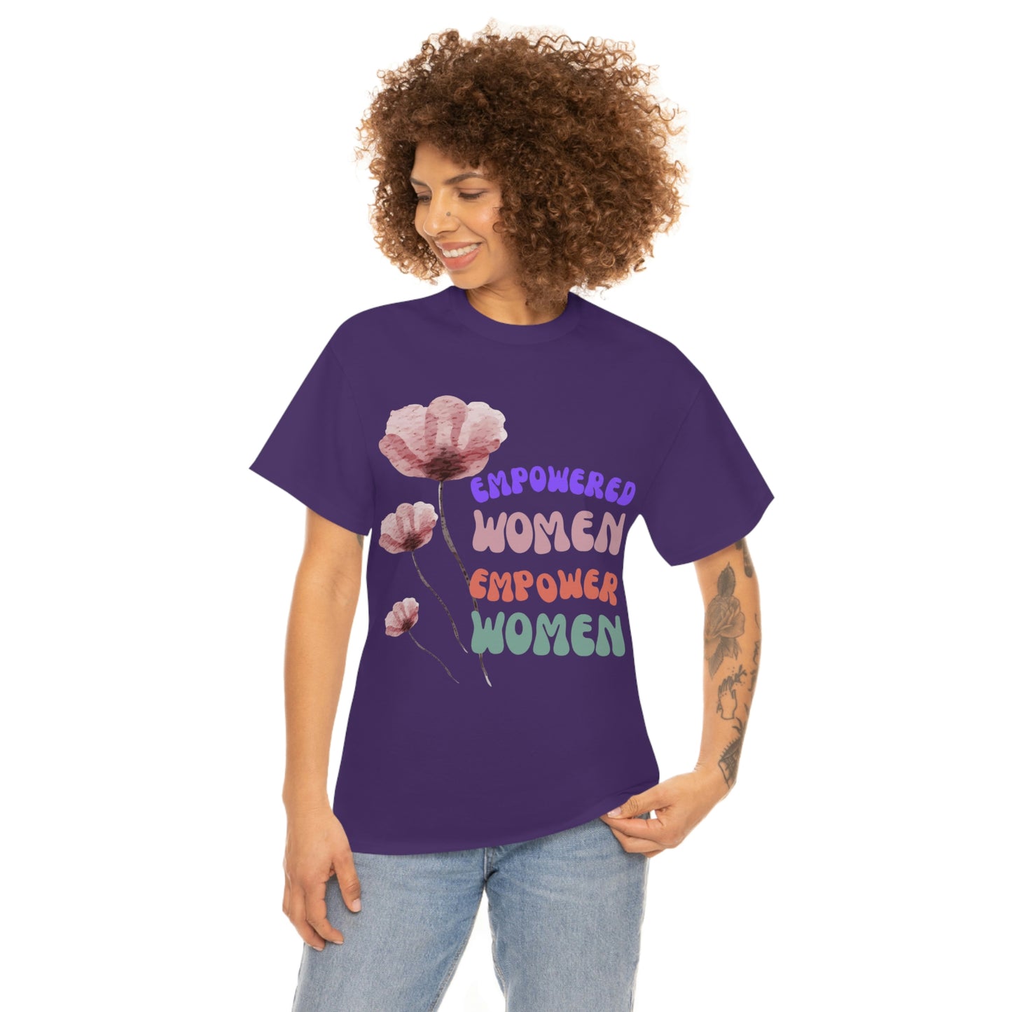 ‘Empowered women empower women’   Unisex Heavy Cotton Tee