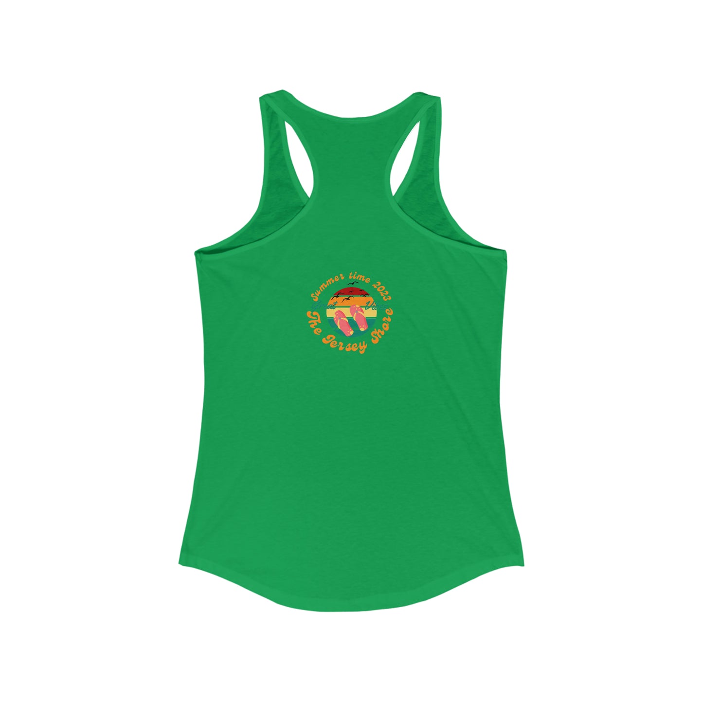 ‘Summer Vibes. Turn it out! Printed Front & Back.  Women's Ideal Racerback Tank