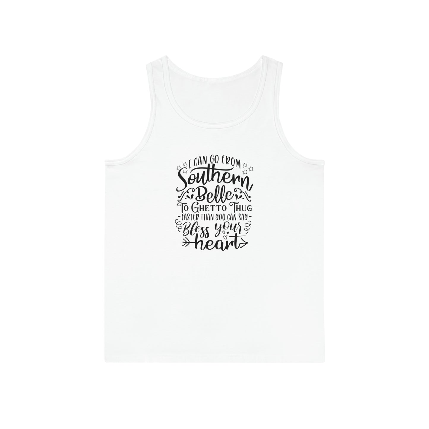 'Puedo pasar de Southern Belle a Ghetto Thug más rápido de lo que puedes decir bendito sea tu corazón' Camiseta de tirantes unisex Softstyle™