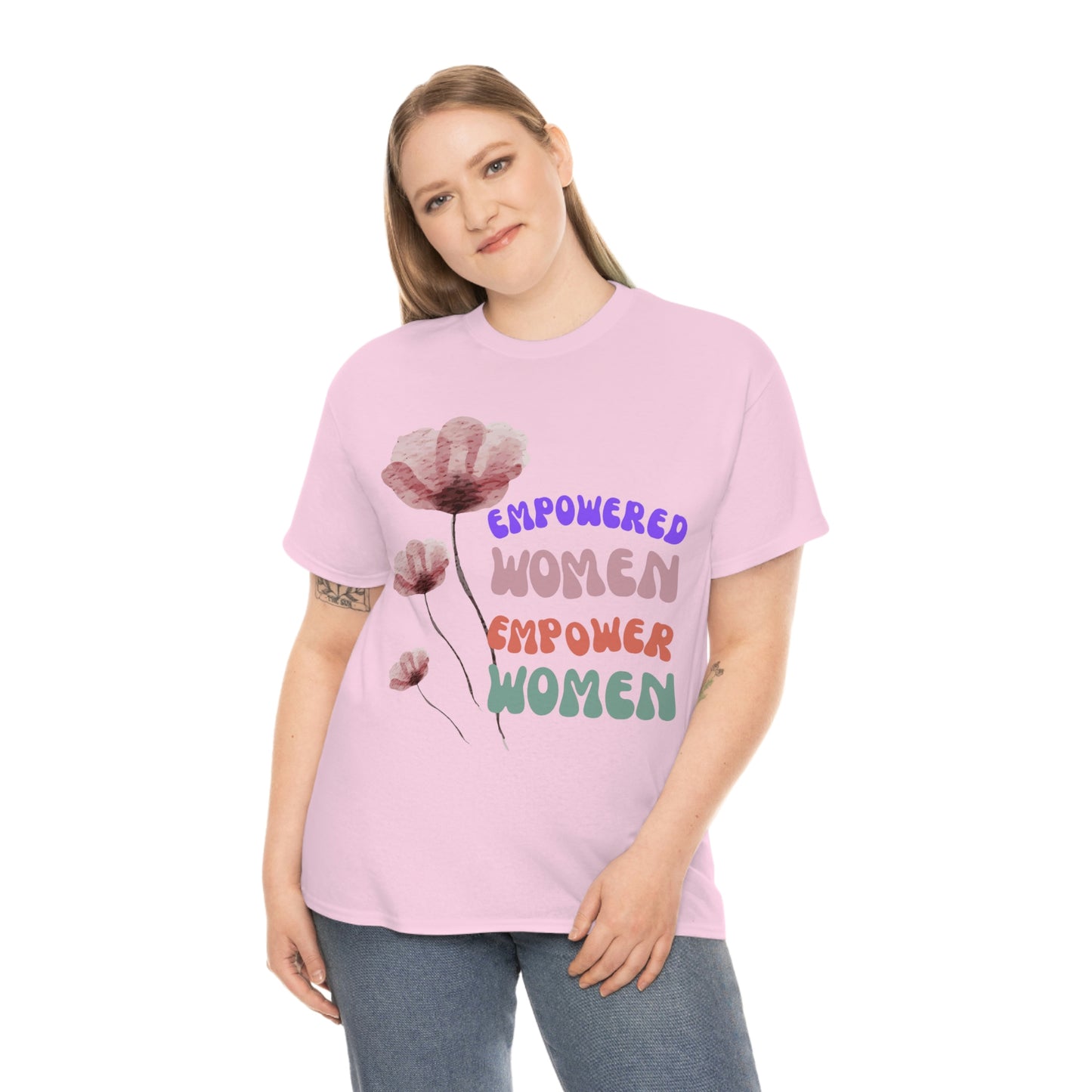 ‘Empowered women empower women’   Unisex Heavy Cotton Tee