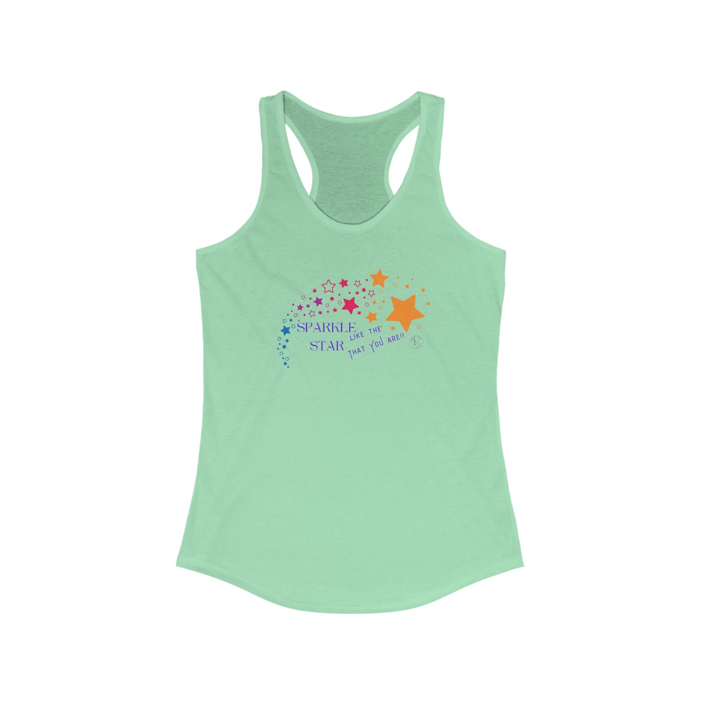 Sparkle like the Star that you are!!’  Women's Ideal Racerback Tank