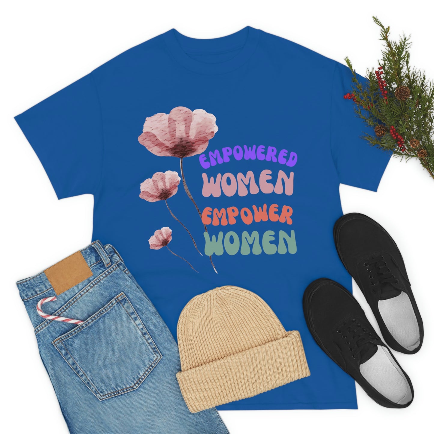 ‘Empowered women empower women’   Unisex Heavy Cotton Tee