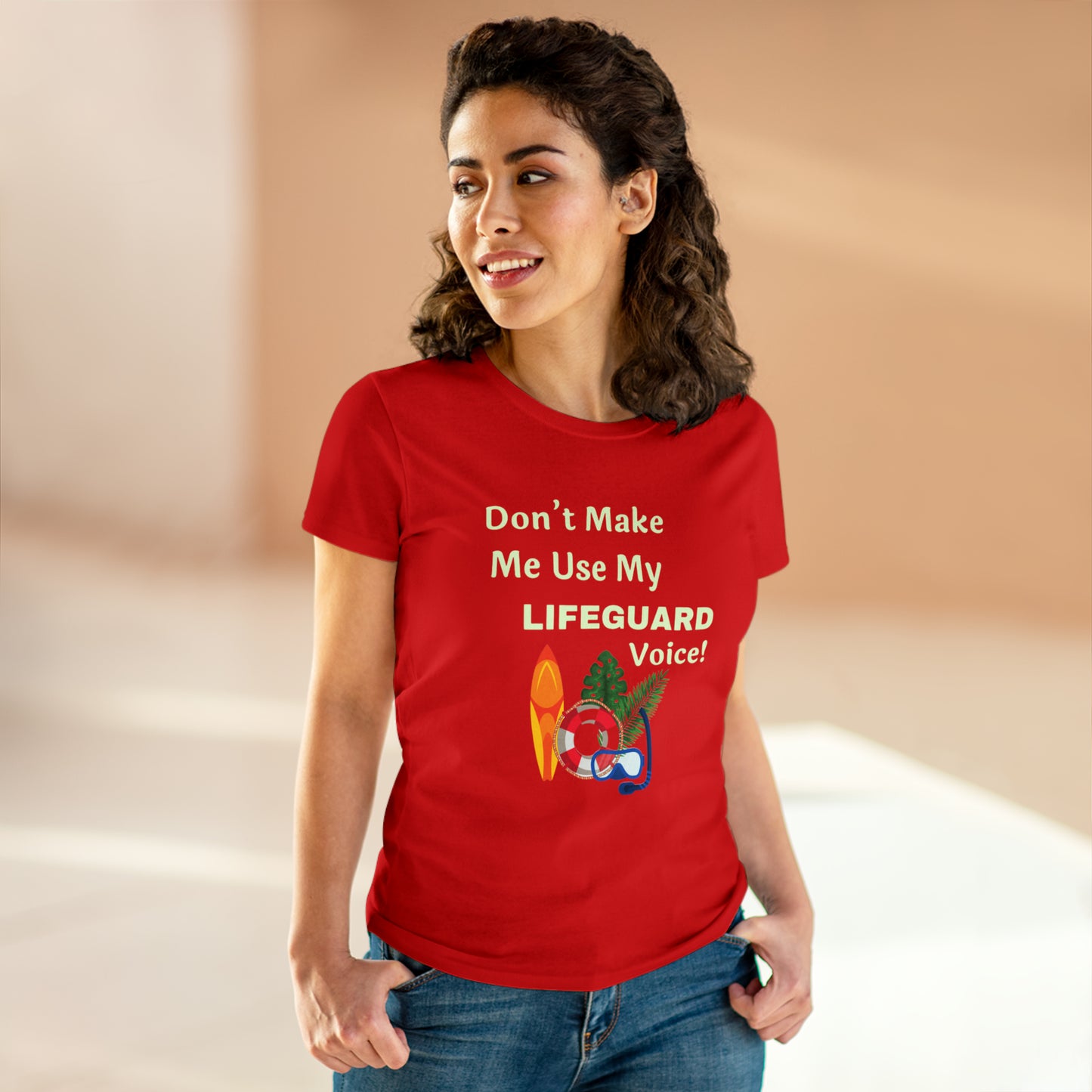 ‘Don’t make me use my lifeguard voice!’ Printed front & Back. Women's Midweight Cotton Tee