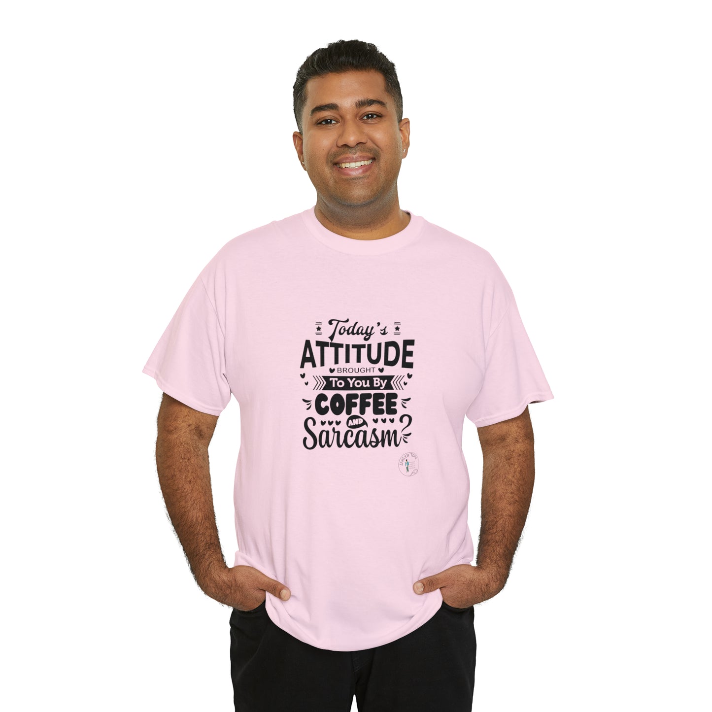 ‘Todays attitude brought to you by Coffee and Sarcasm’ Unisex Heavy Cotton Tee