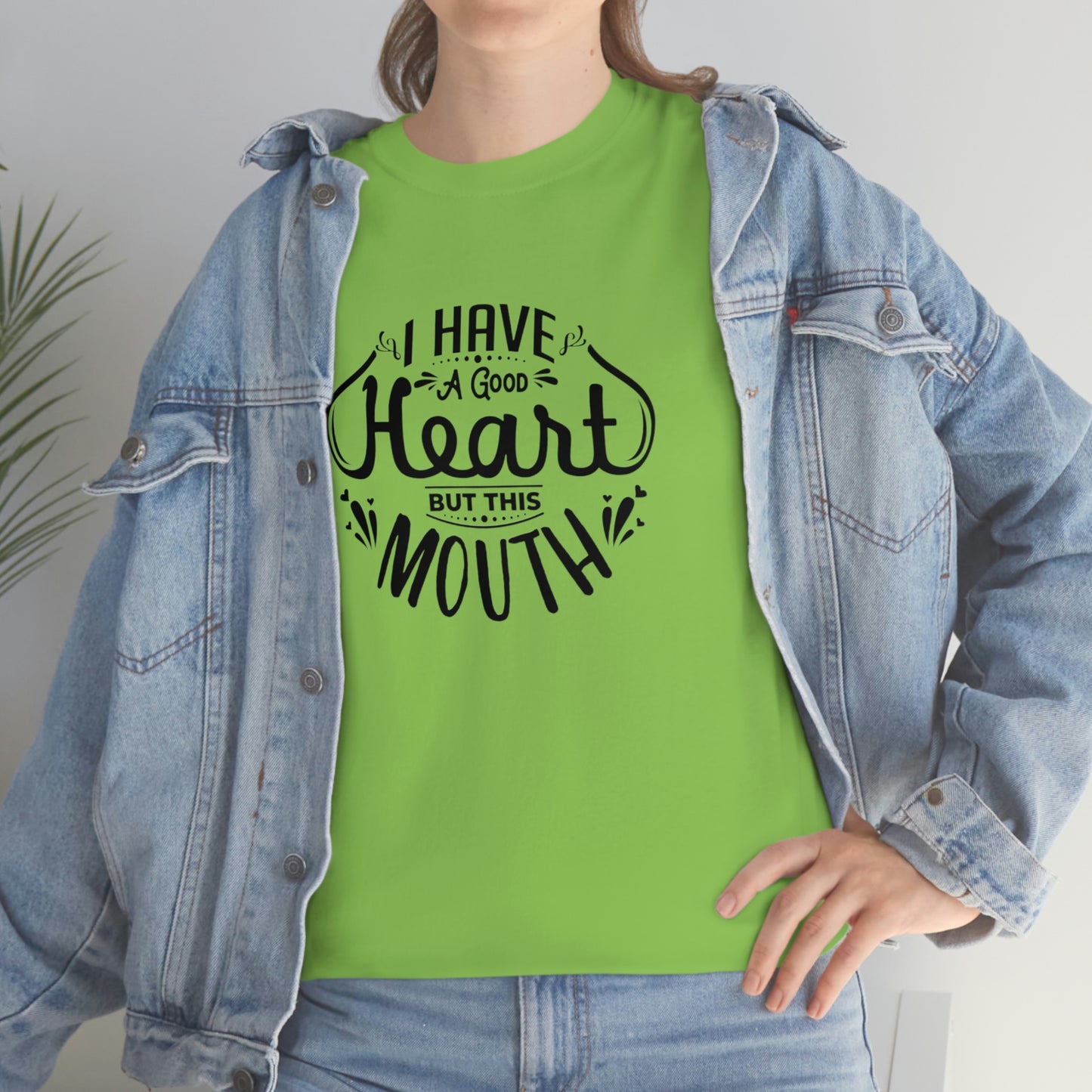 ‘I have a good heart. But this mouth’ Unisex Heavy Cotton Tee