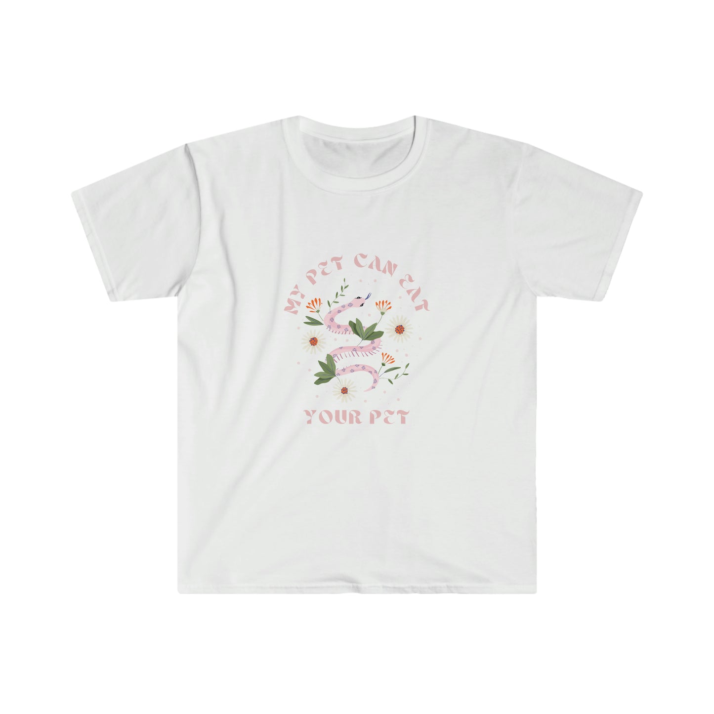 ‘My pet can EAT your pet’ Printed Front & Back. Unisex Softstyle T-Shirt