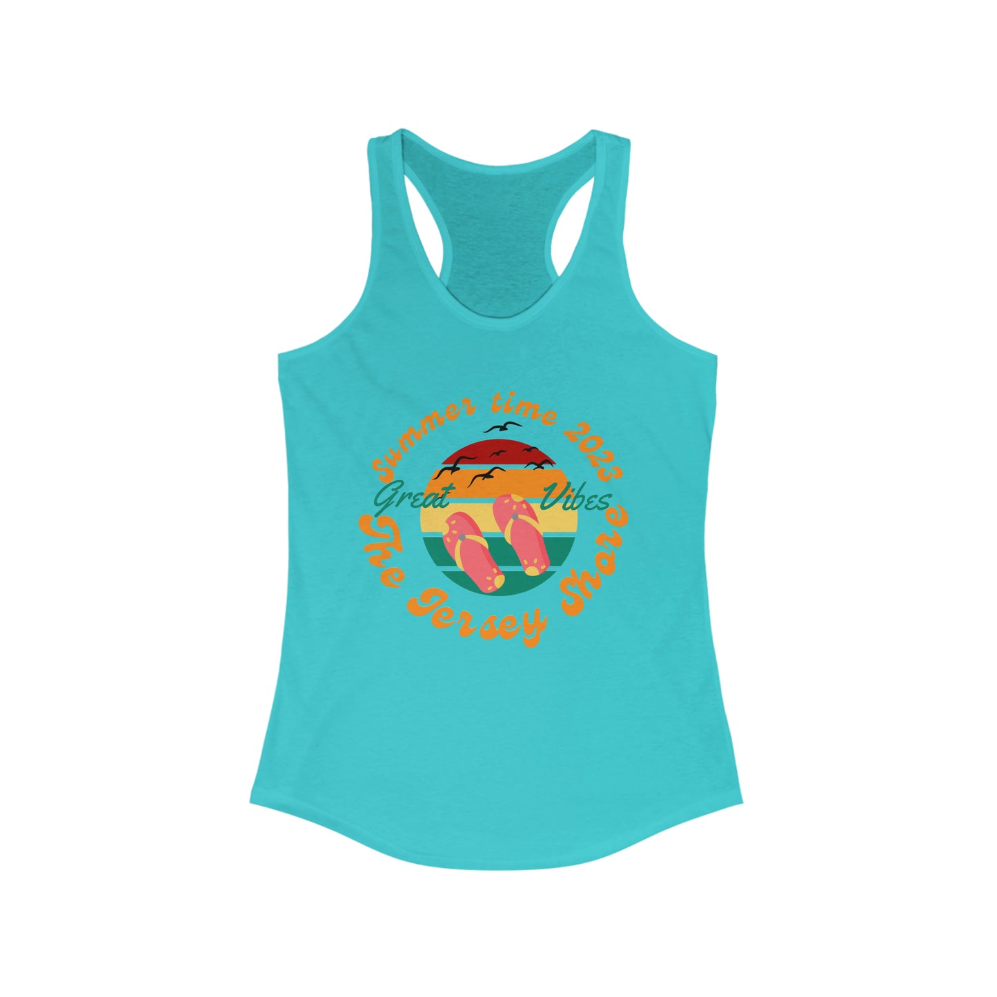 ‘Summer Vibes. Turn it out! Printed Front & Back.  Women's Ideal Racerback Tank