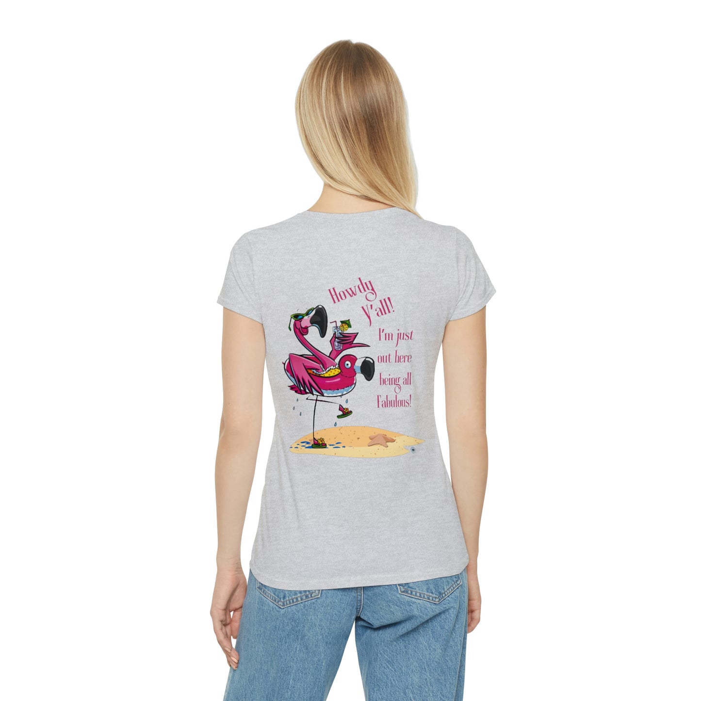 ‘Howdy Y’all! I’m just out here being all fabulous!’ Printed Front & Back.  Iconic T-Shirt