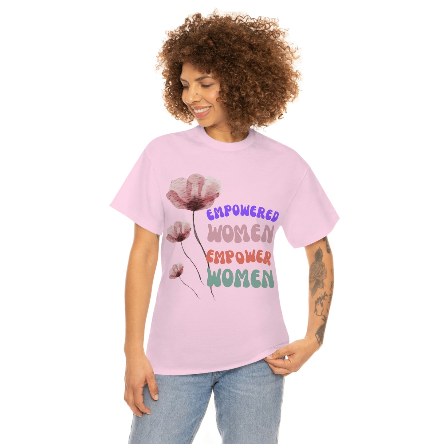 ‘Empowered women empower women’   Unisex Heavy Cotton Tee