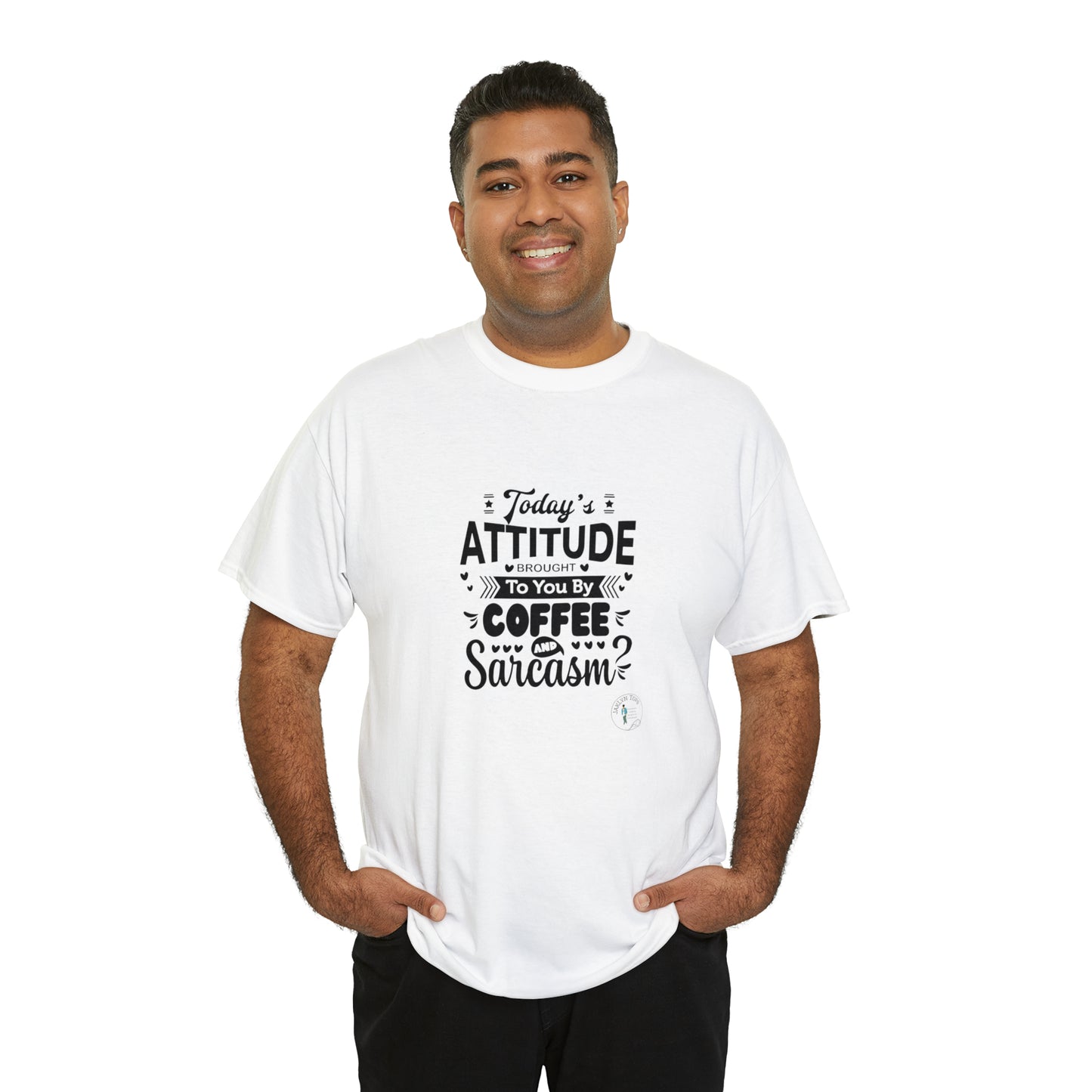 ‘Todays attitude brought to you by Coffee and Sarcasm’ Unisex Heavy Cotton Tee