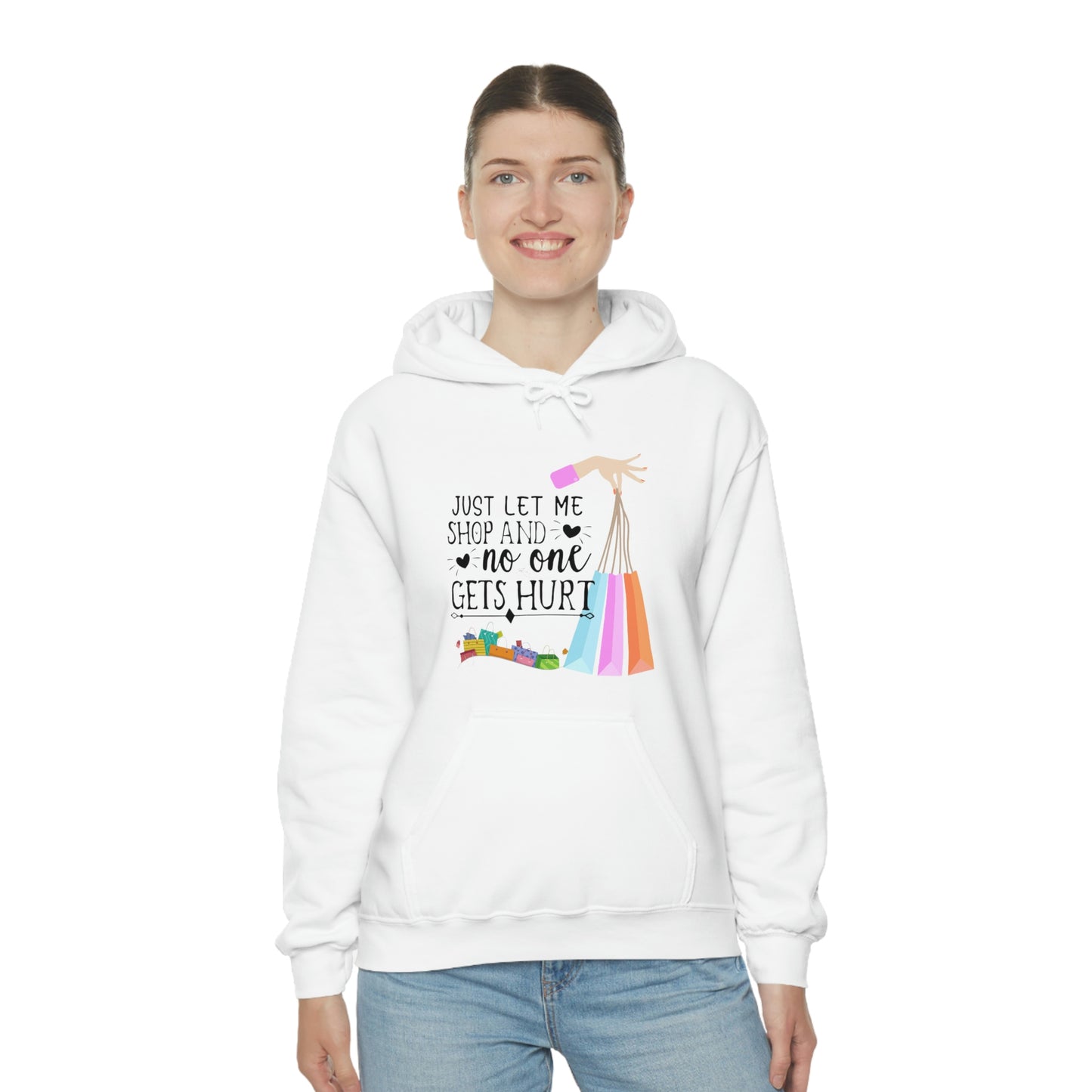 ‘Just let me Shop and no one gets Hurt’  Unisex Heavy Blend™ Hooded Sweatshirt