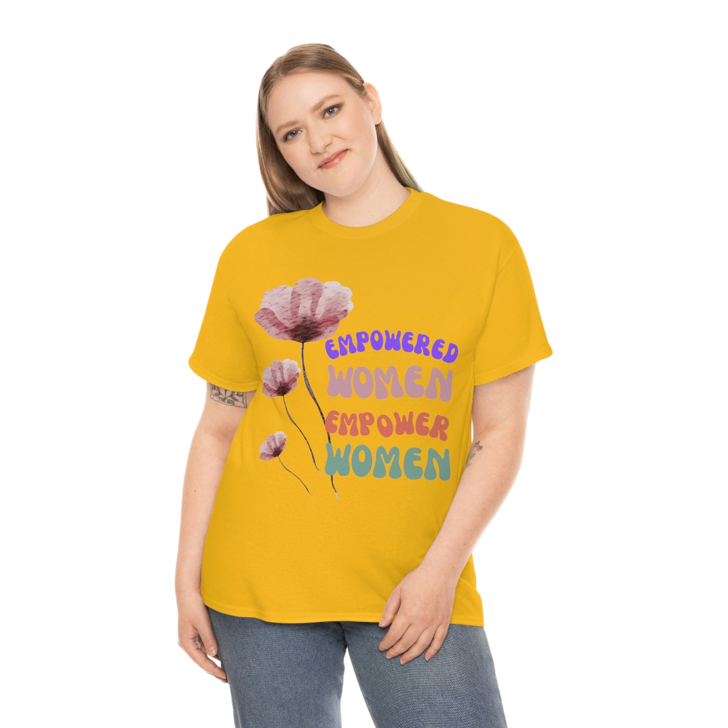 ‘Empowered women empower women’   Unisex Heavy Cotton Tee