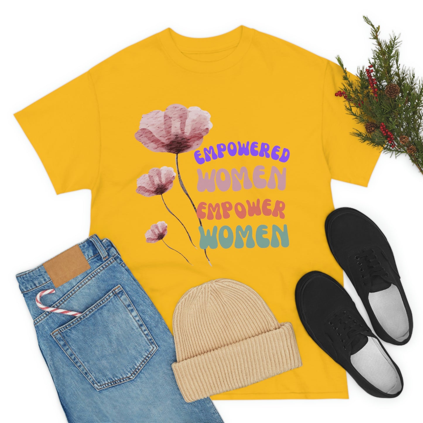 ‘Empowered women empower women’   Unisex Heavy Cotton Tee