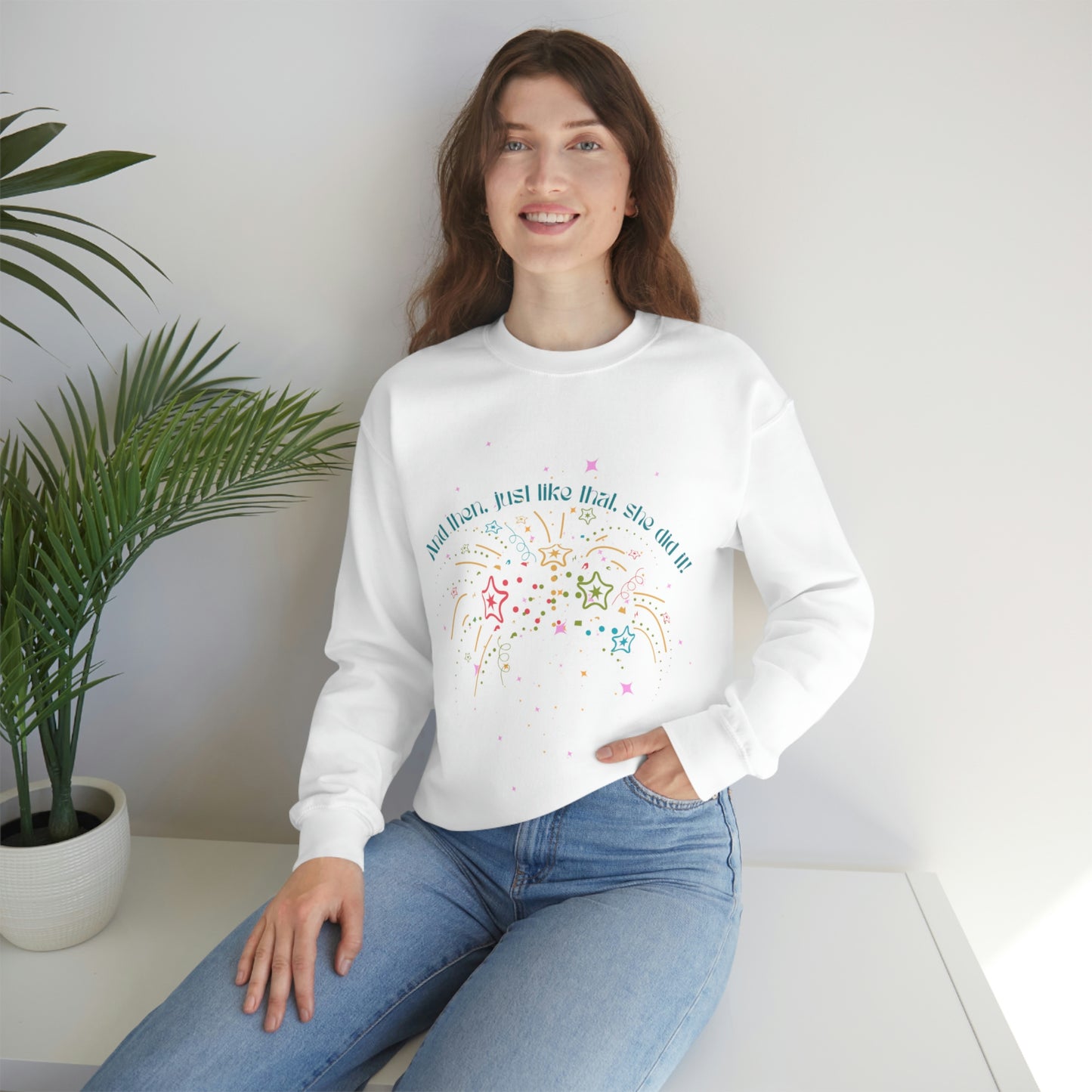 ‘And then, just like that, she did it! ‘  Printed Front & Back.  Unisex Heavy Blend™ Crewneck Sweatshirt