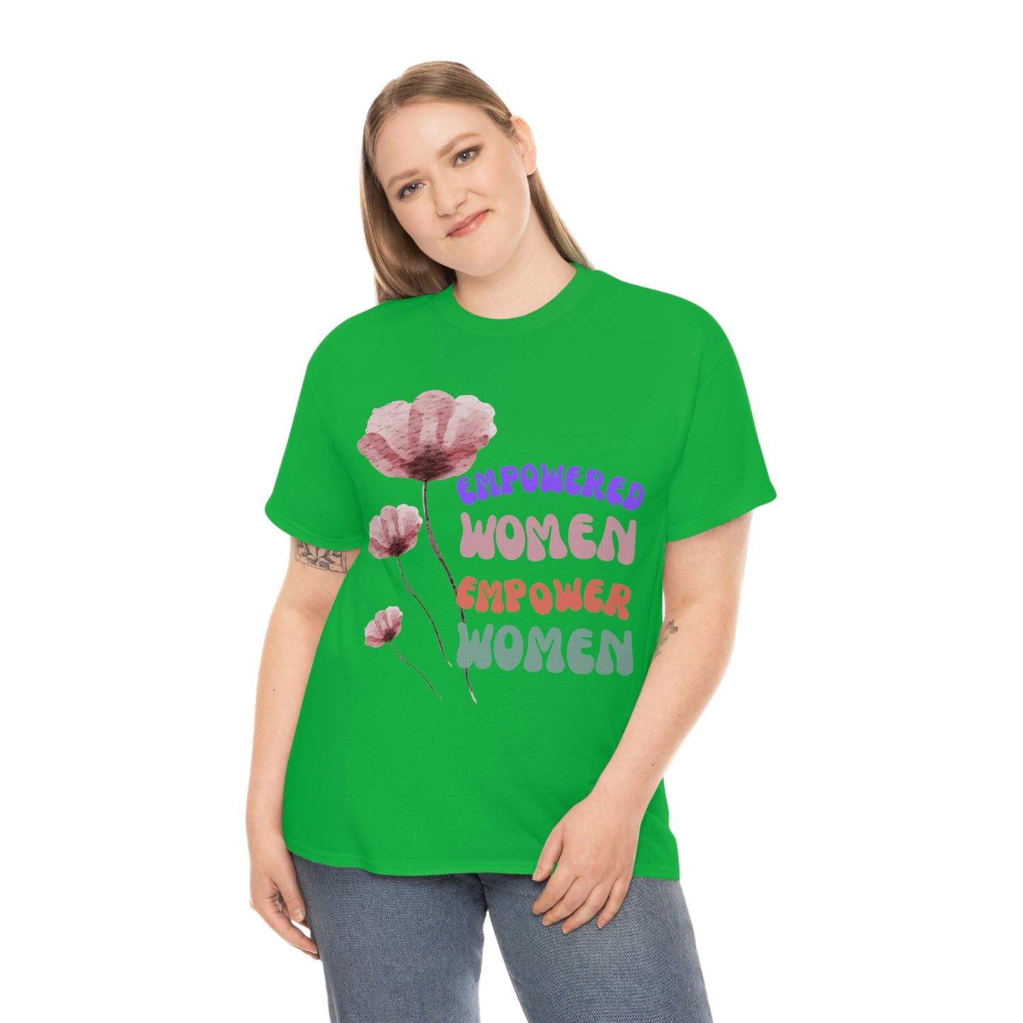 ‘Empowered women empower women’   Unisex Heavy Cotton Tee