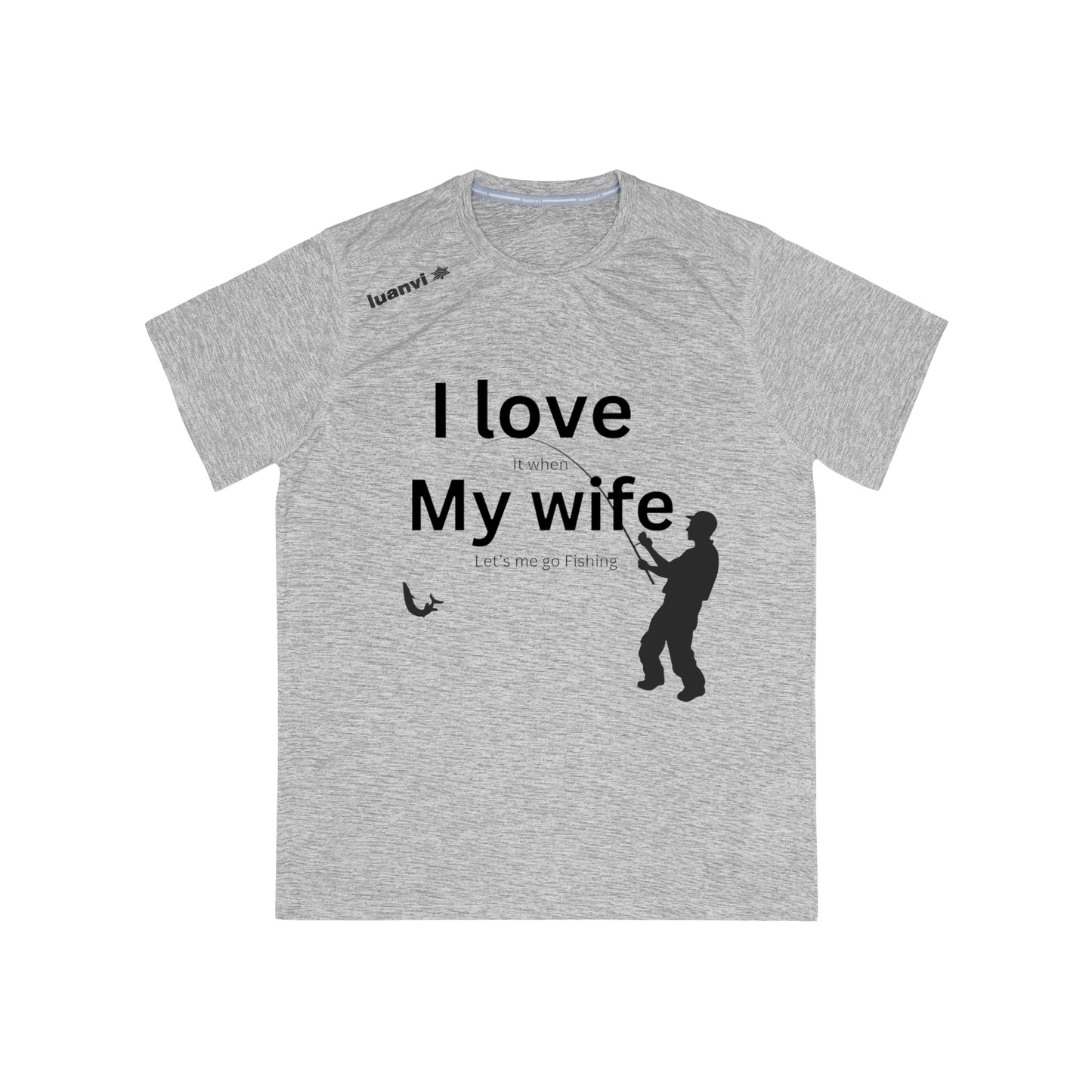 ‘I LOVE it when MY WIFE lets me go fishing’ Printed Front & Back.  Men's Sports T-shirt