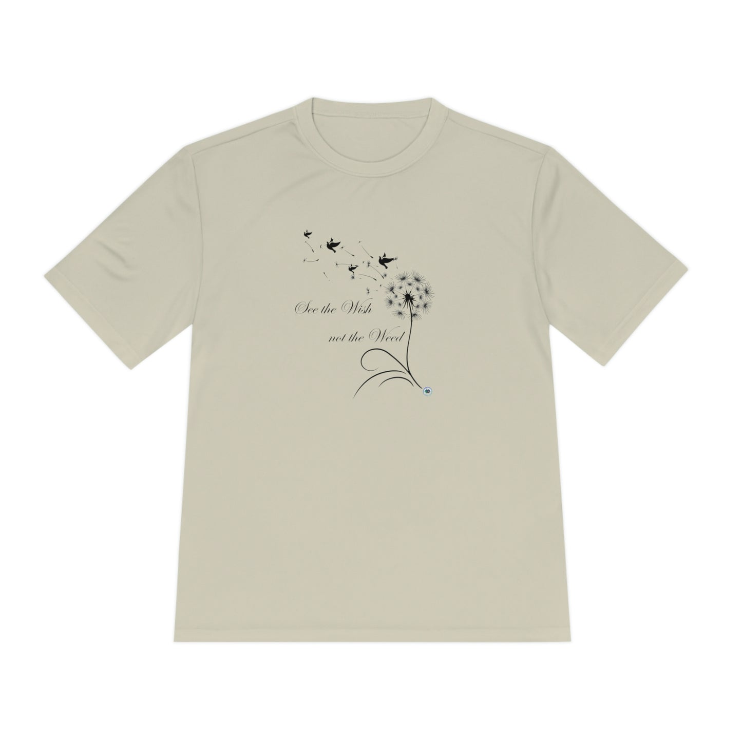 ‘See the wish, Not the weed’ Unisex Moisture Wicking Tee
