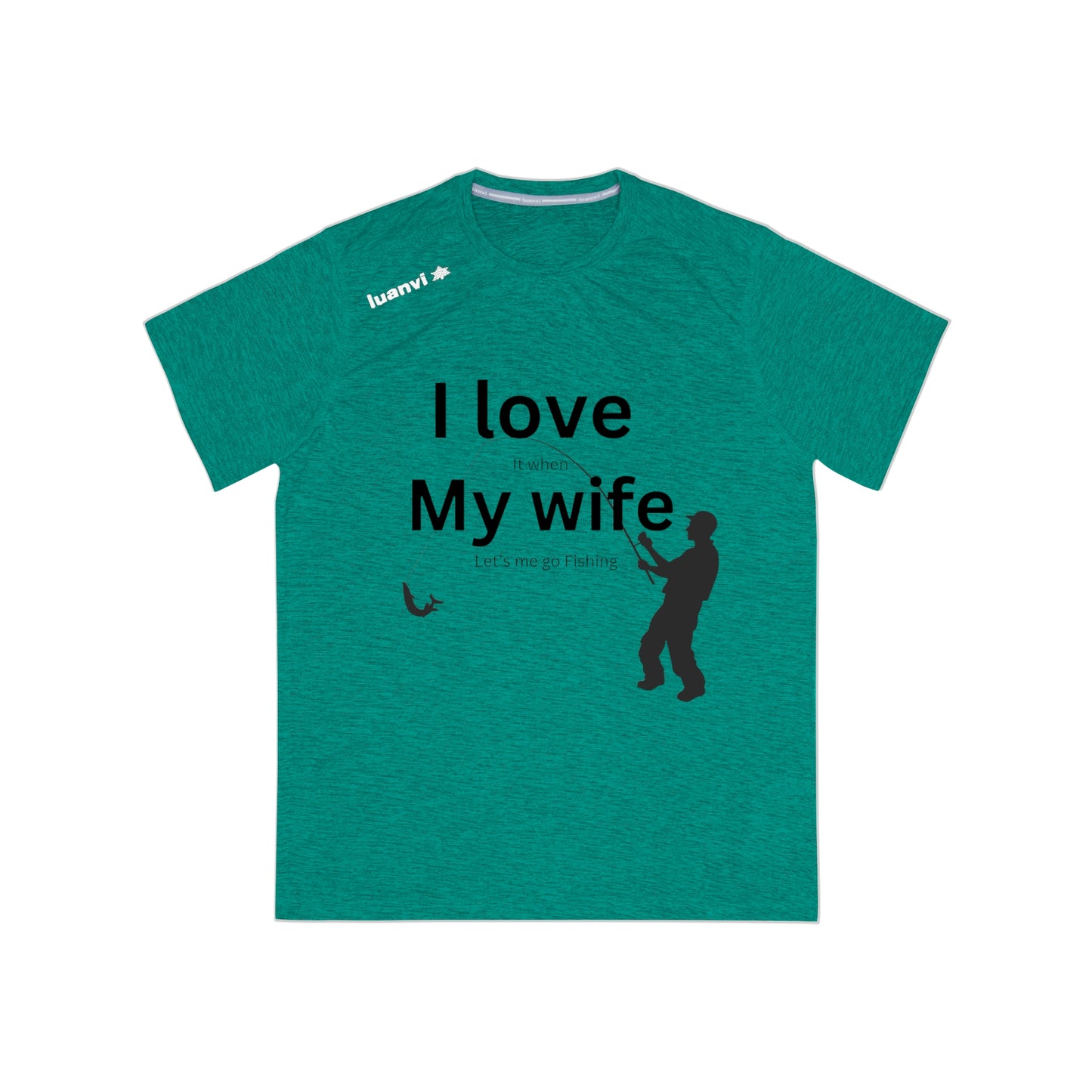 ‘I LOVE it when MY WIFE lets me go fishing’ Printed Front & Back.  Men's Sports T-shirt