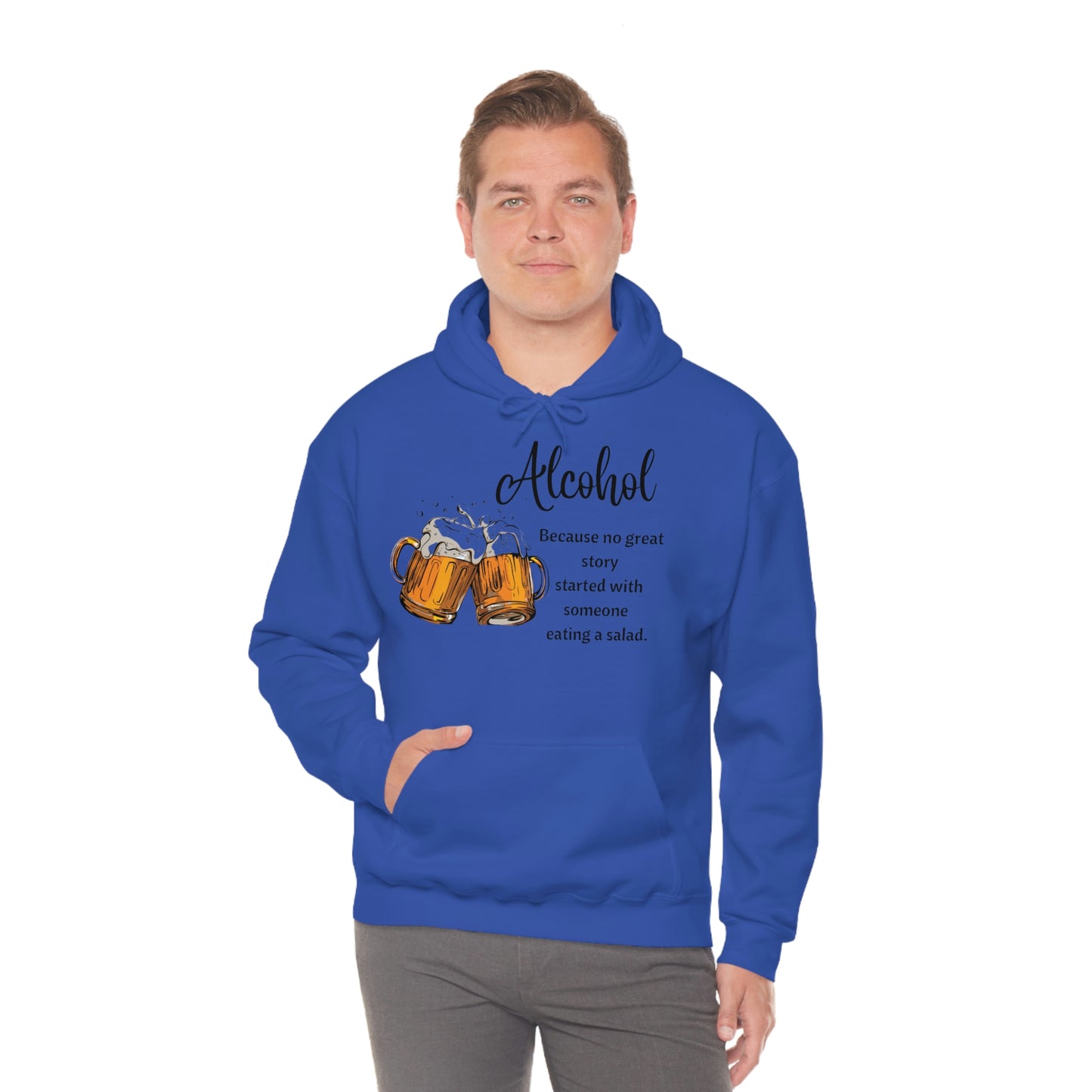 ‘Alcohol-Because no great story started with someone eating a salad’  Unisex Heavy Blend™ Hooded Sweatshirt