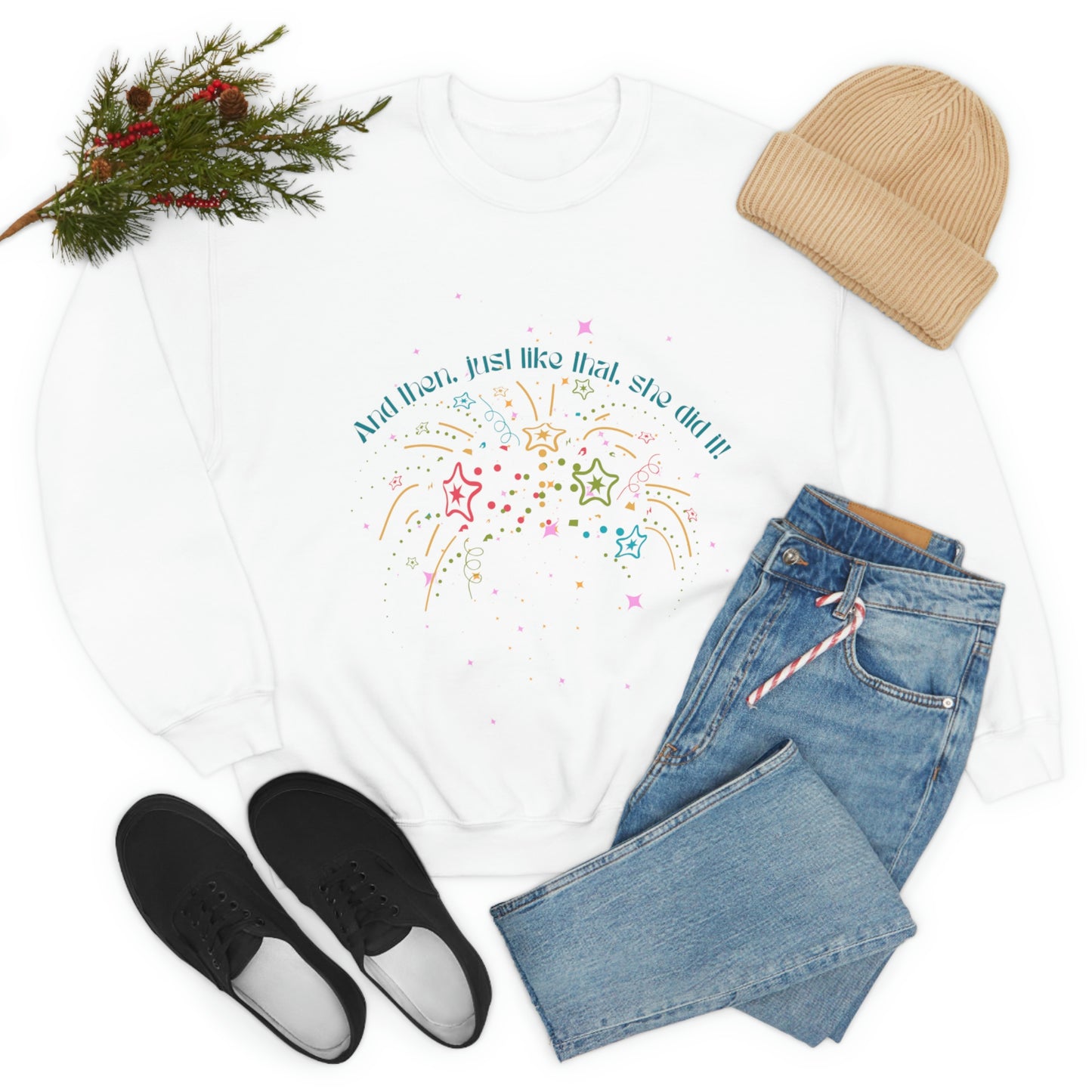 ‘And then, just like that, she did it! ‘  Printed Front & Back.  Unisex Heavy Blend™ Crewneck Sweatshirt