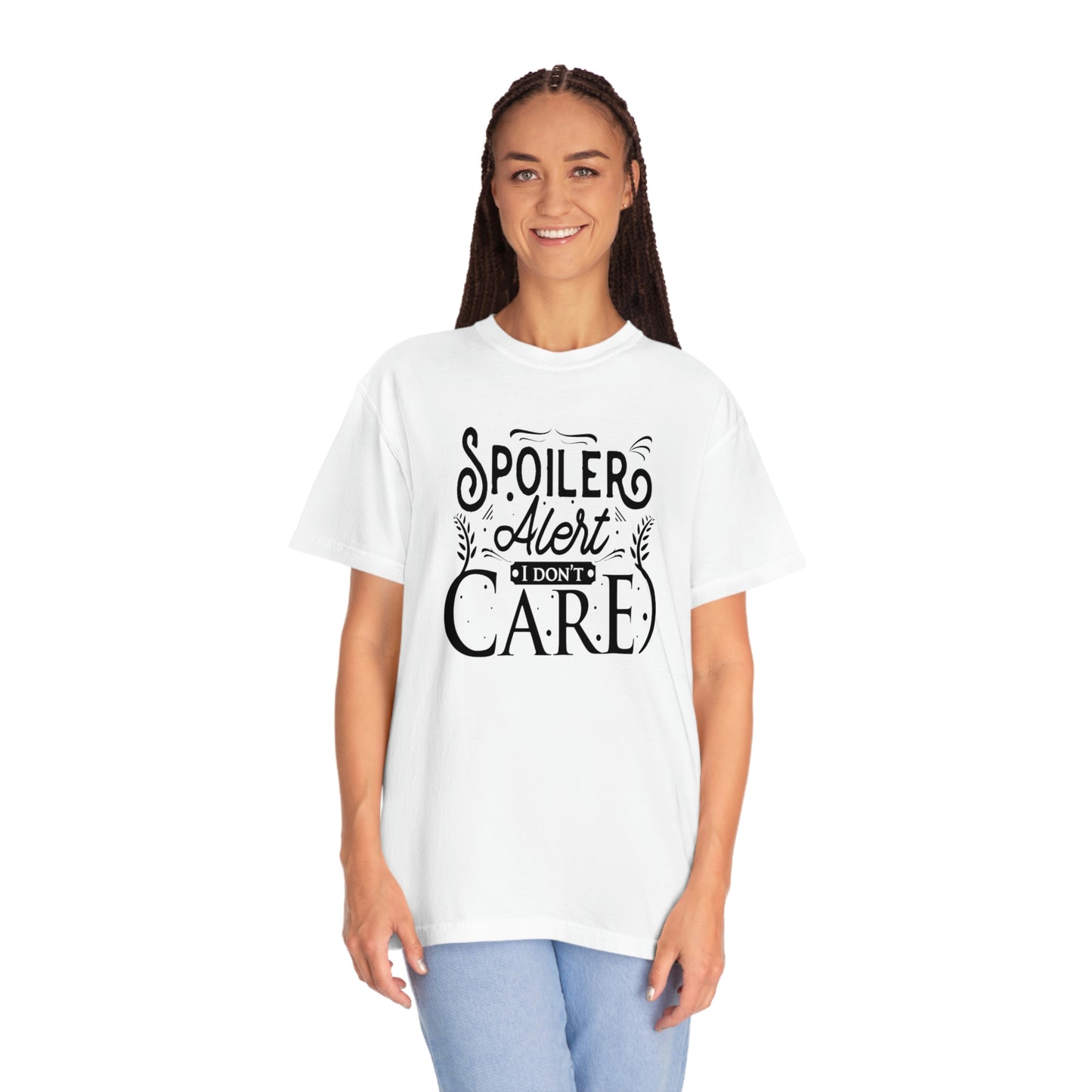 ‘Spoiler Alert. I don’t care’ Printed Front & Back Unisex Garment-Dyed T-shirt