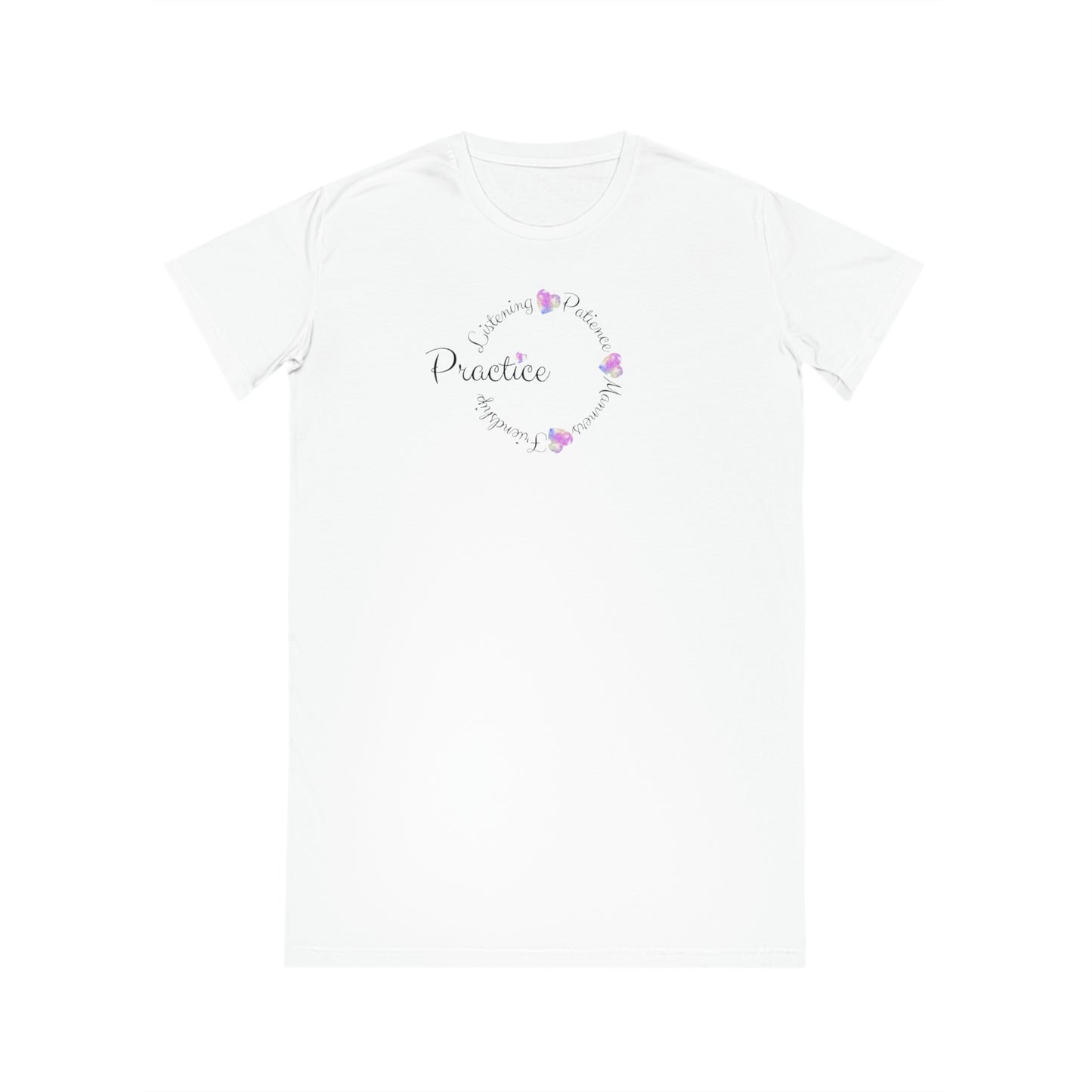 ‘Practice Listening, Patience, Manners, Friendship’  Spinner T-Shirt Dress