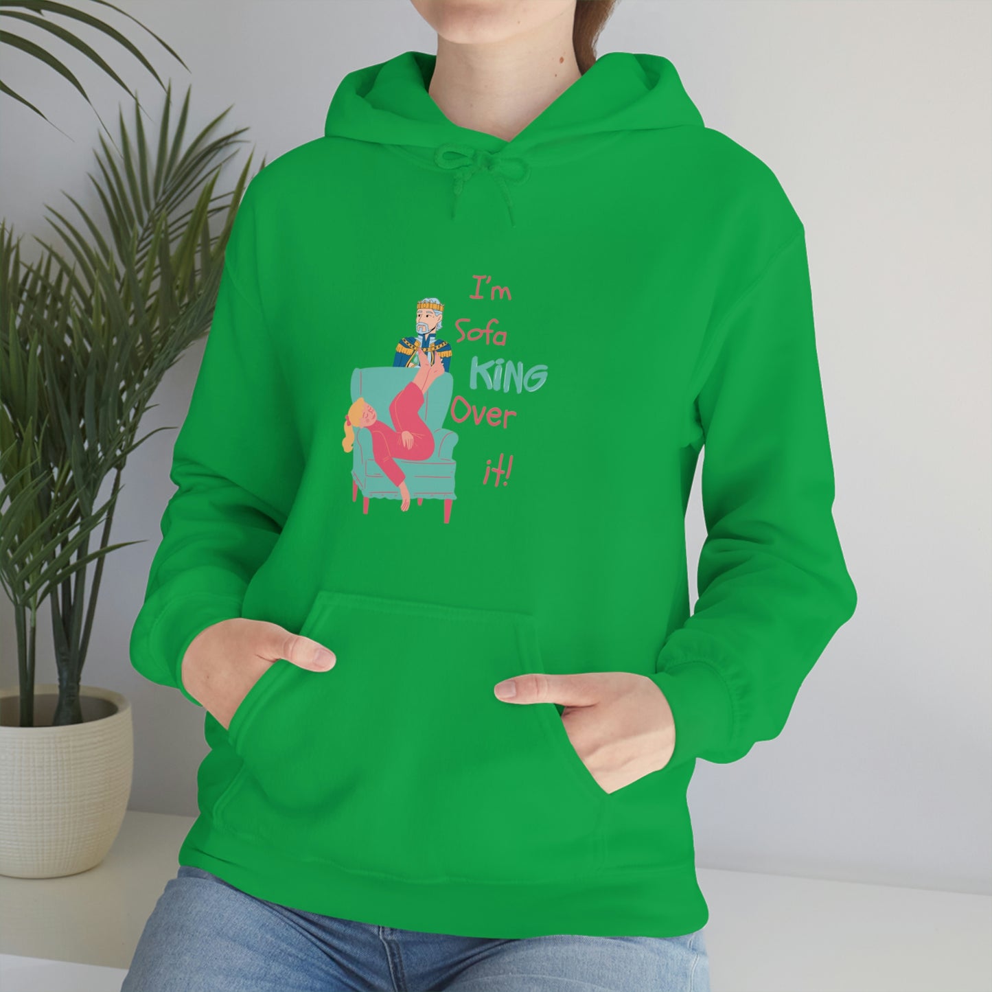 ‘I’m sofa king over it!’  Unisex Heavy Blend™ Hooded Sweatshirt