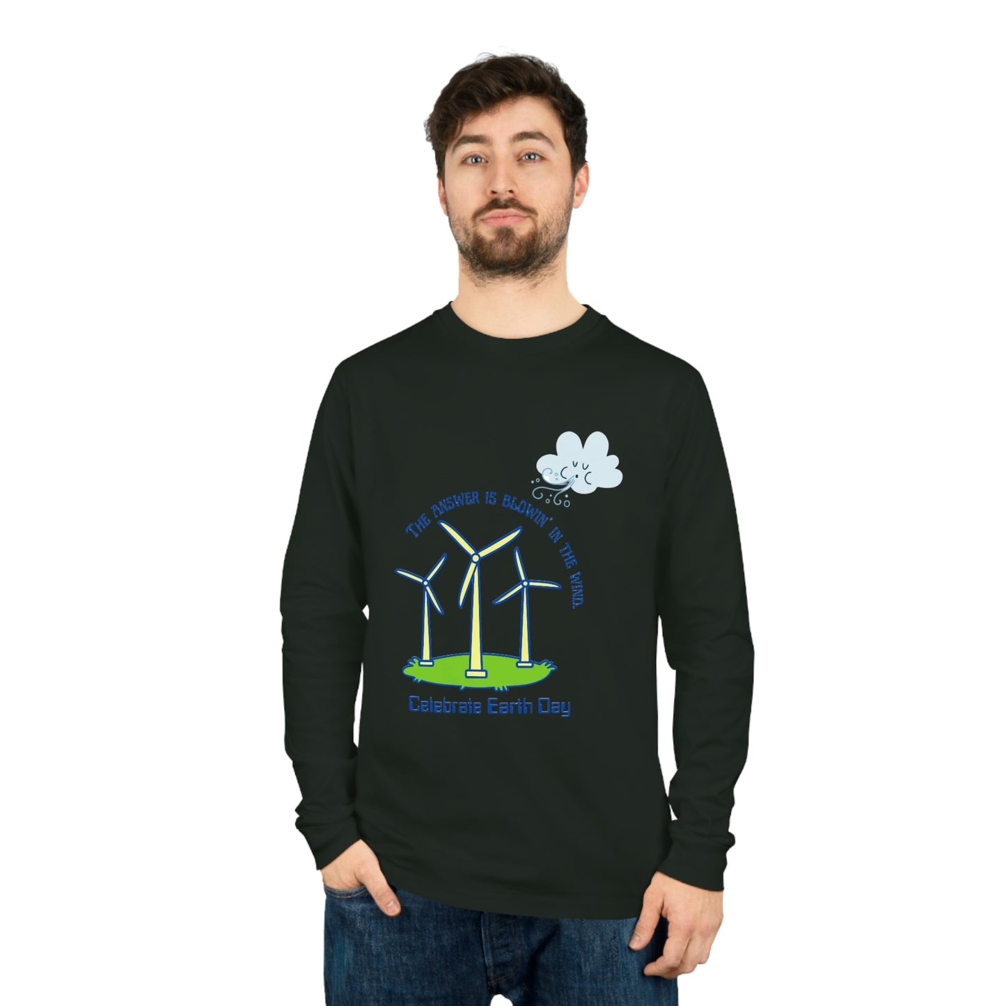 ‘The Answer is Blowin’ In the Wind. Celebrate Earth Day’  Unisex Shifts Dry Organic Long Sleeve Tee