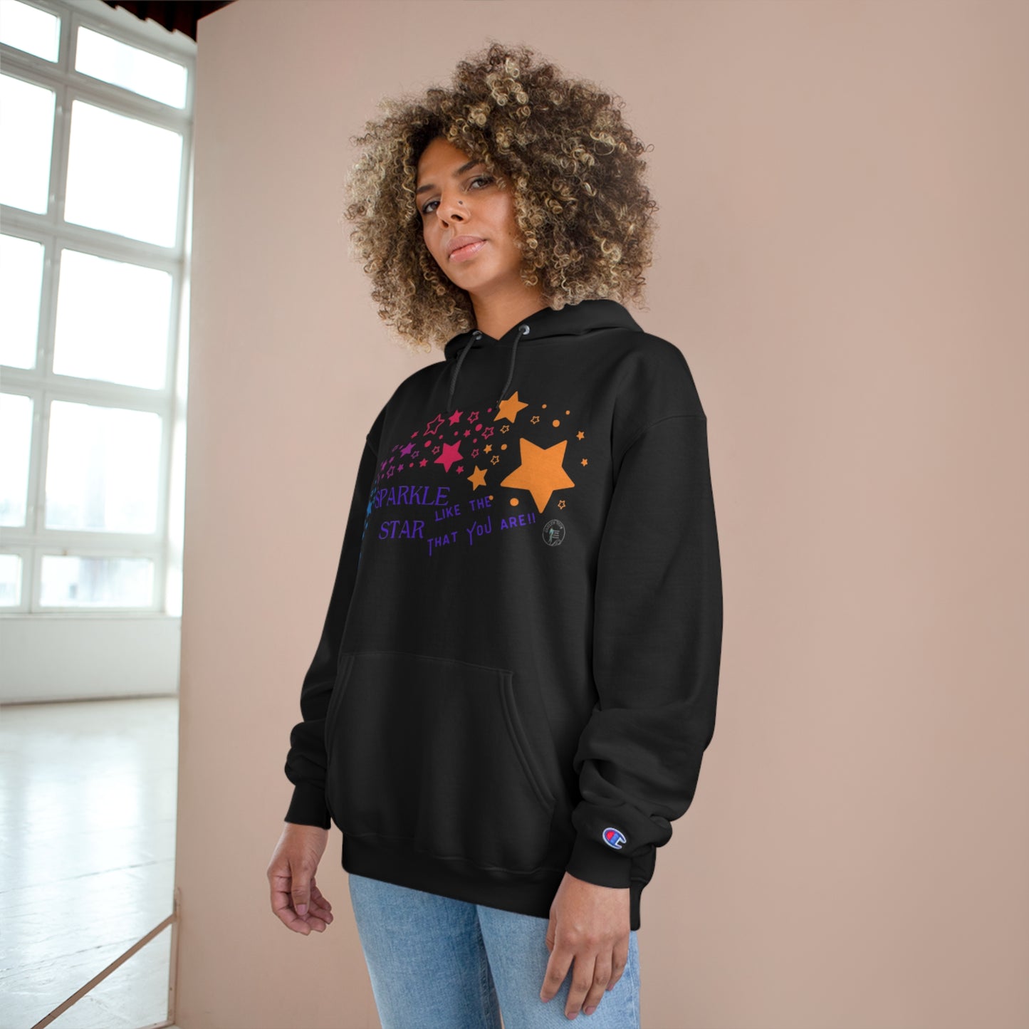 ‘Sparkle like the Star that you are!!’   Champion Hoodie