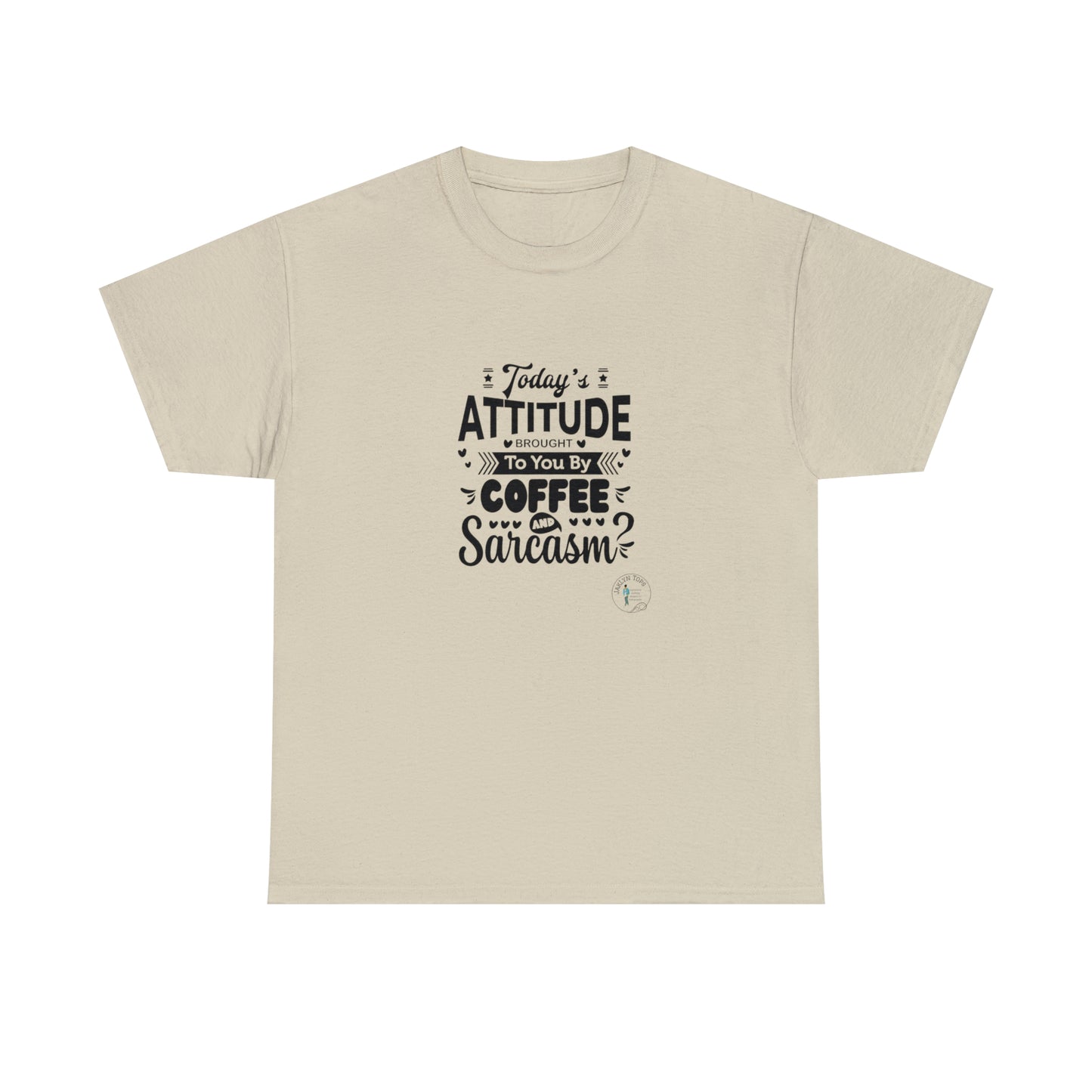 ‘Todays attitude brought to you by Coffee and Sarcasm’ Unisex Heavy Cotton Tee